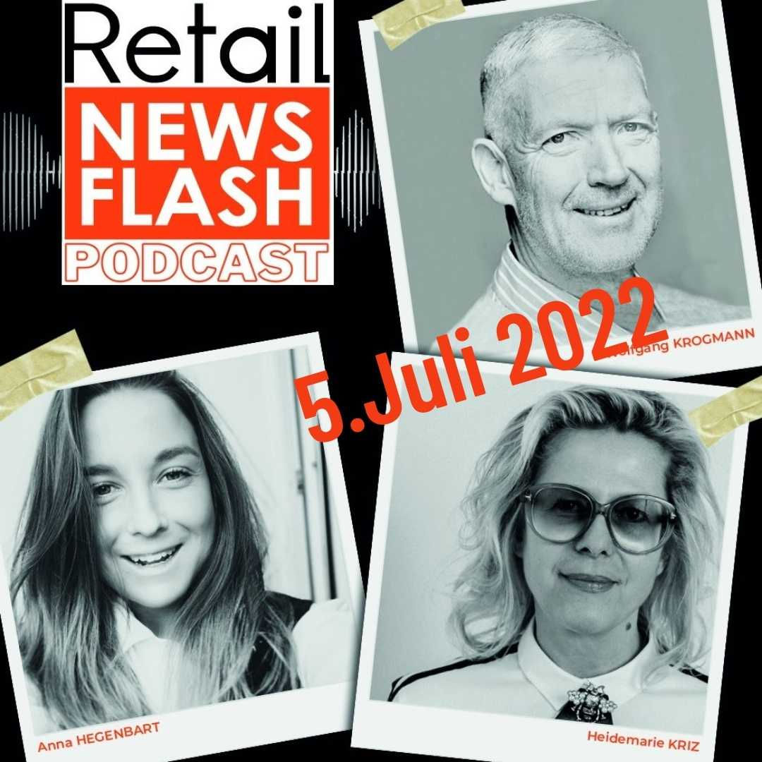 Retail News Flash vom 5.7.22