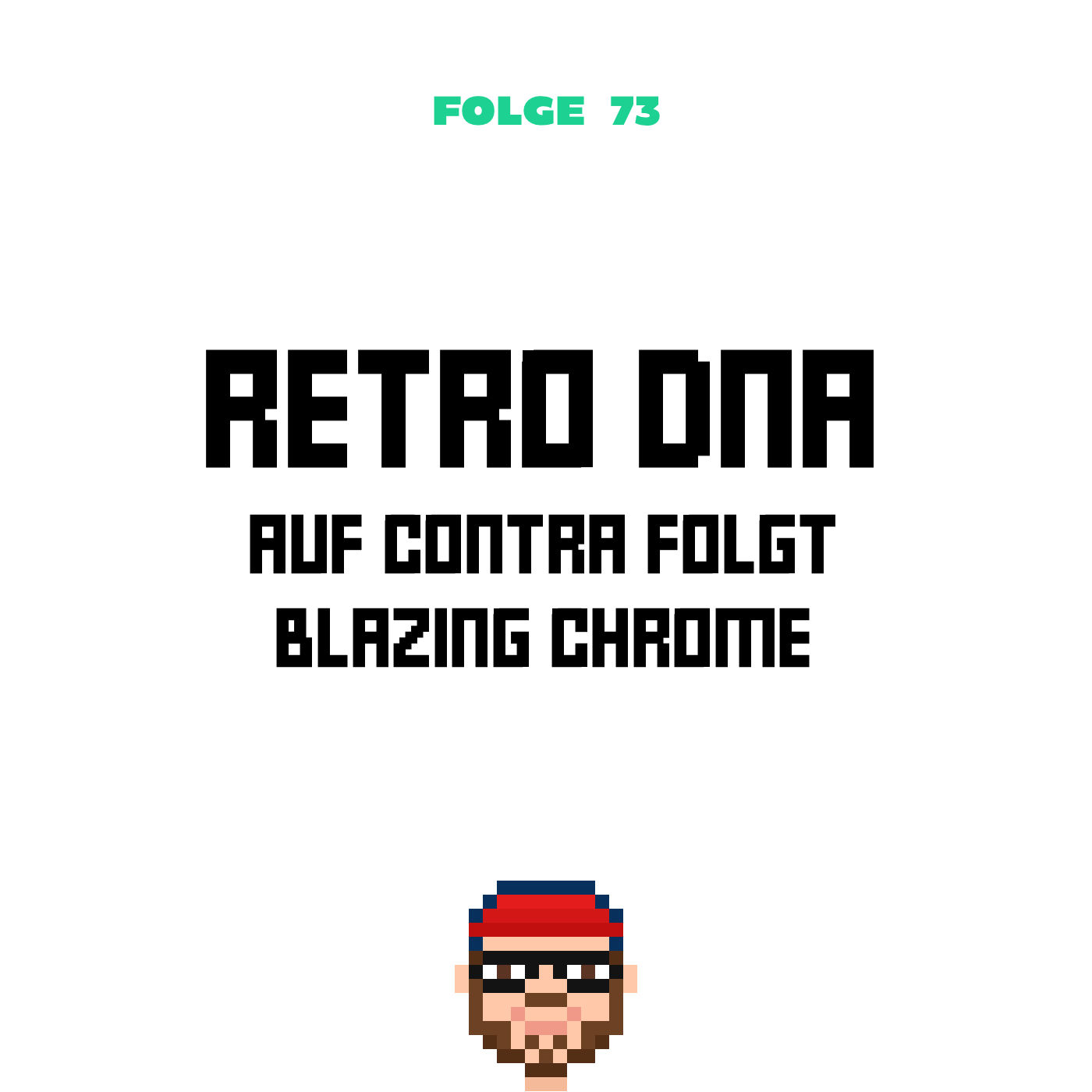 Retro DNA – Auf Contra folgt Blazing Chrome (Folge 73)