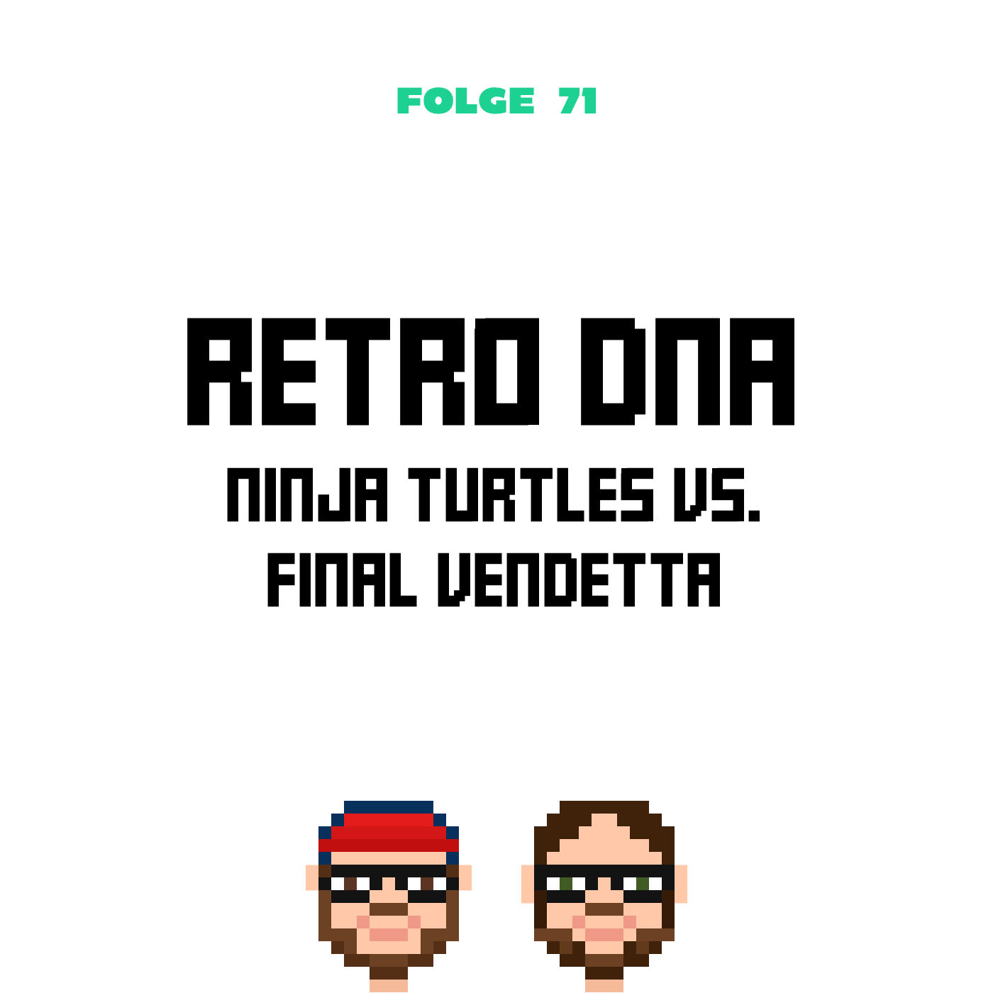 Retro DNA - Ninja Turtles vs. Final Vendetta (Folge 71)
