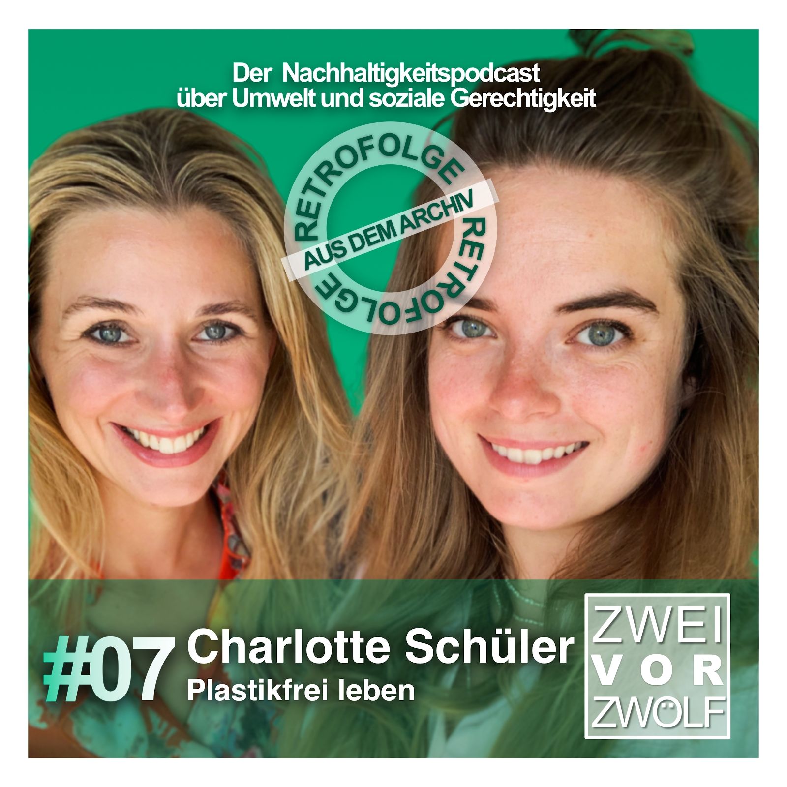 RETROFOLGE: #07 Charlotte Schüler - Plastikfrei leben!