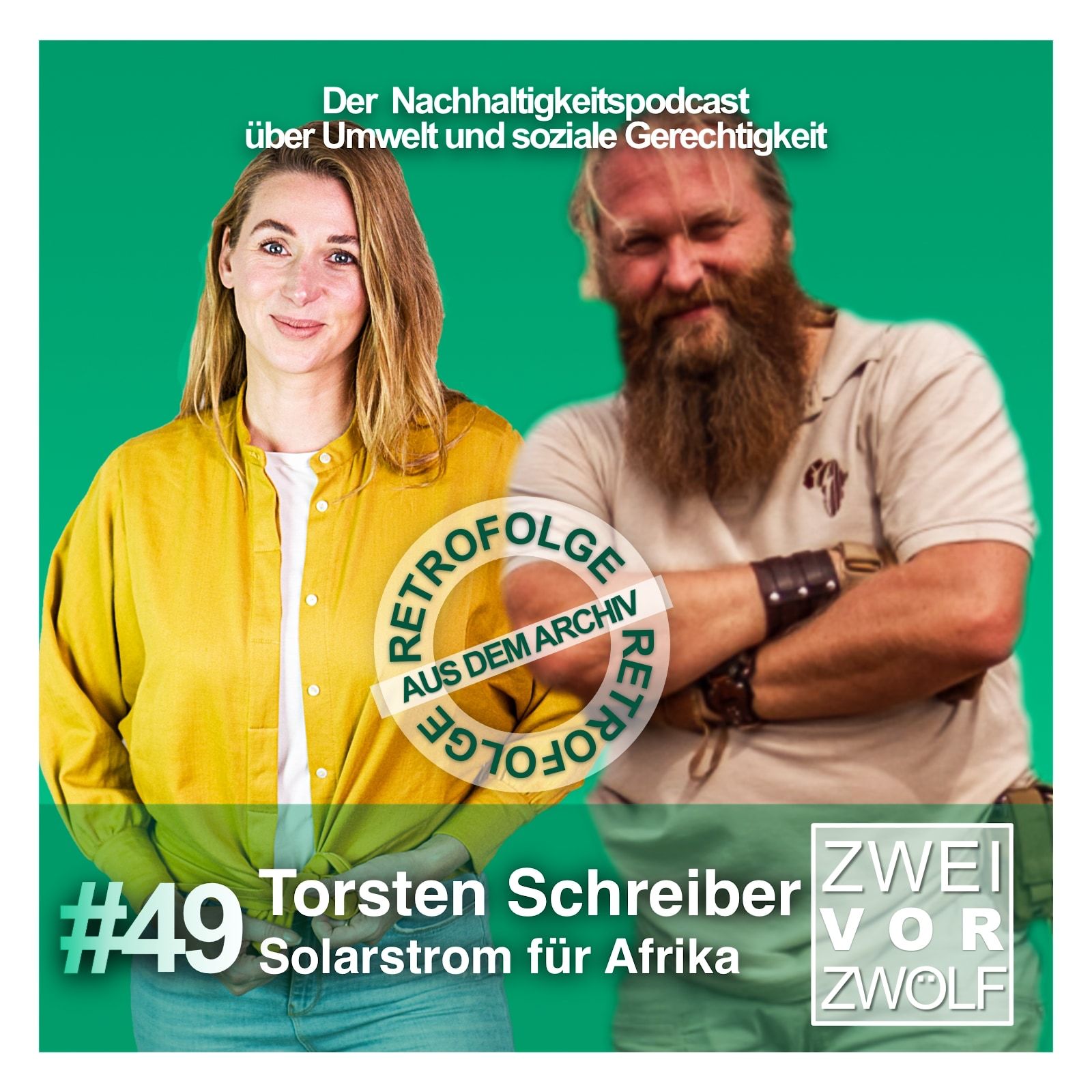 RETROFOLGE - #49 Torsten Schreiber - Solarstrom für Afrika