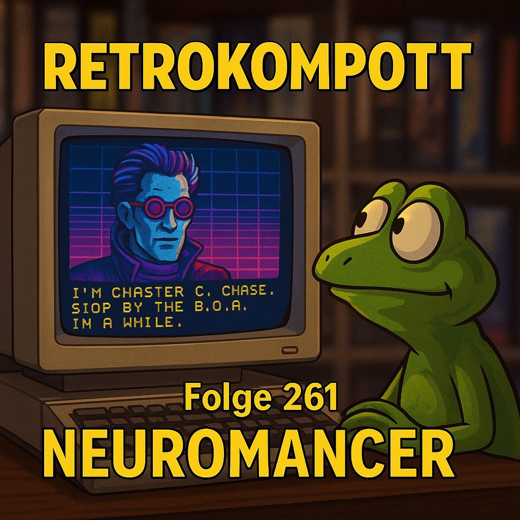 RETROKOMPOTT - 261 - Neuromancer (30.11.2025)