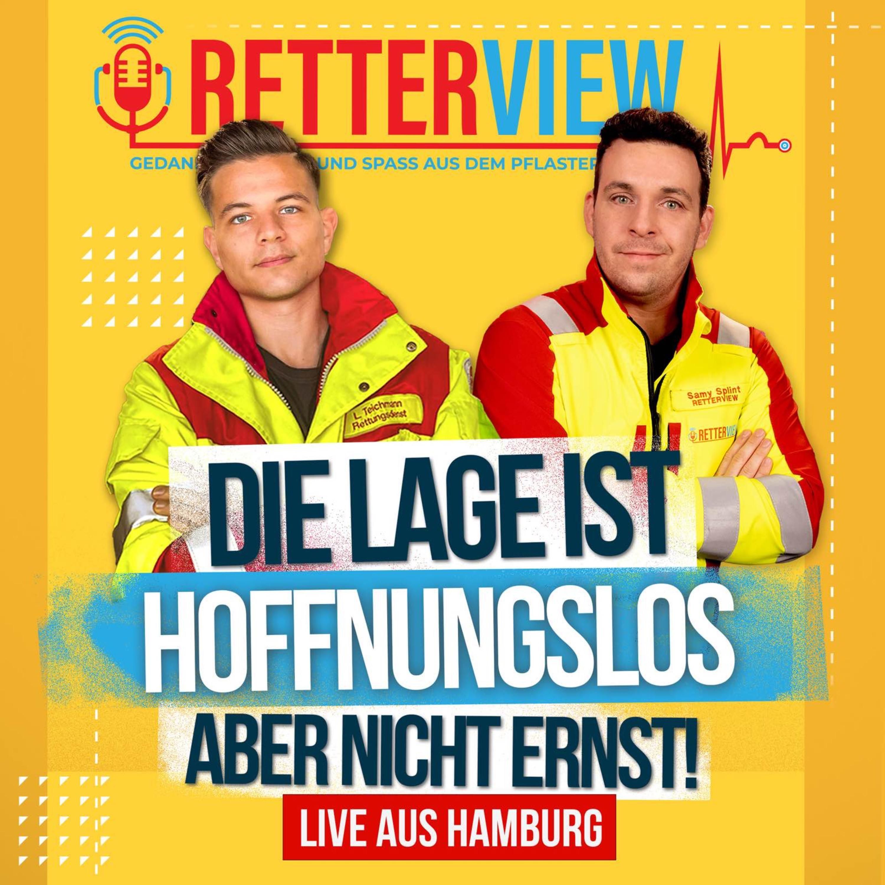Retterview - Die Lage ist hoffnungslos, aber nicht ernst! Live aus Hamburg (#120)