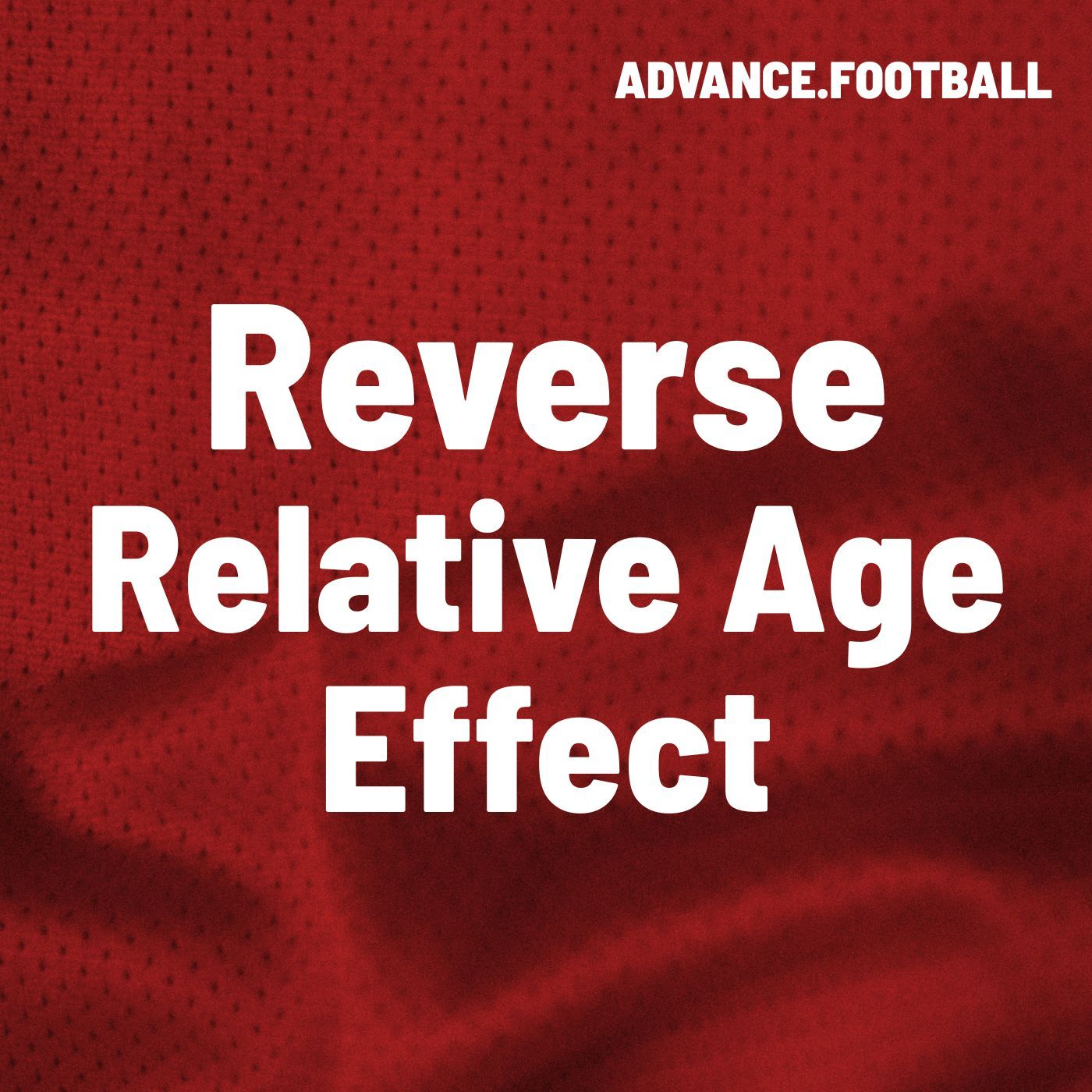 Reverse Relative Age Effect | Studie des Monats
