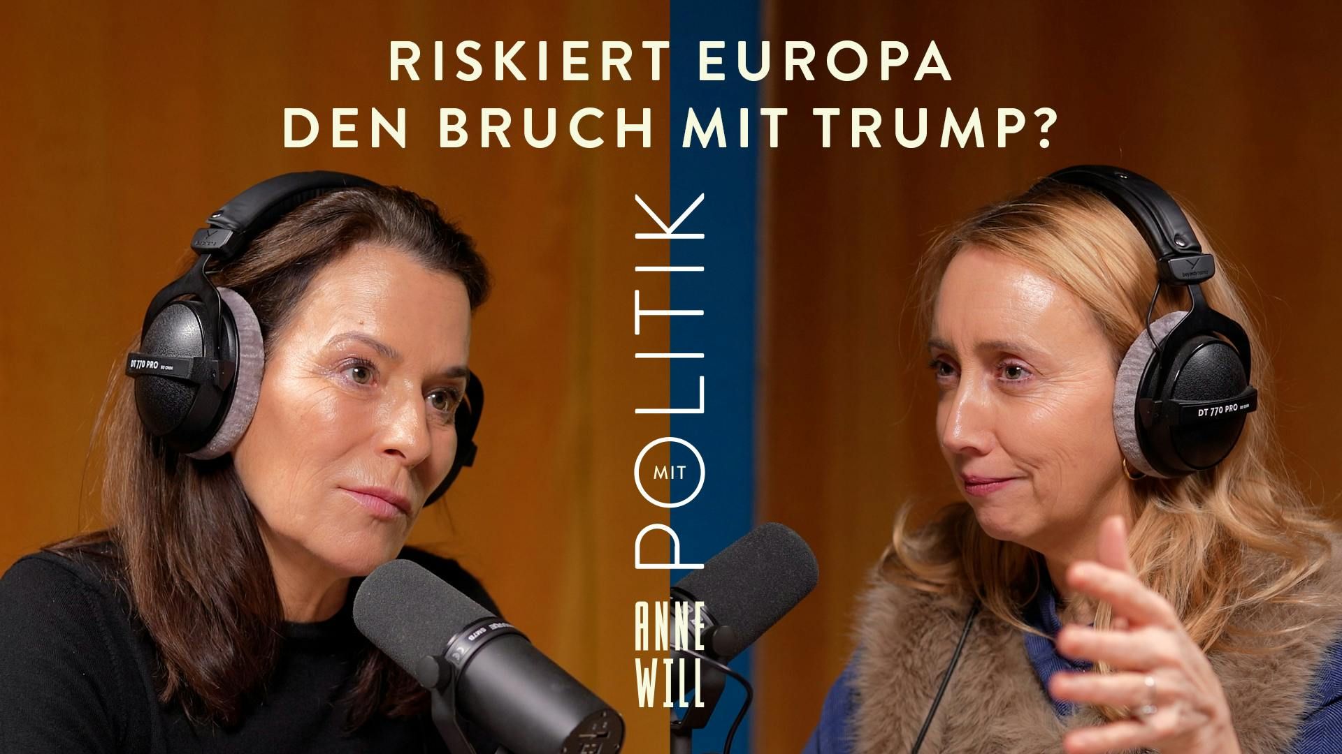 Riskiert Europa den Bruch mit Trump? Mit Melanie Amann