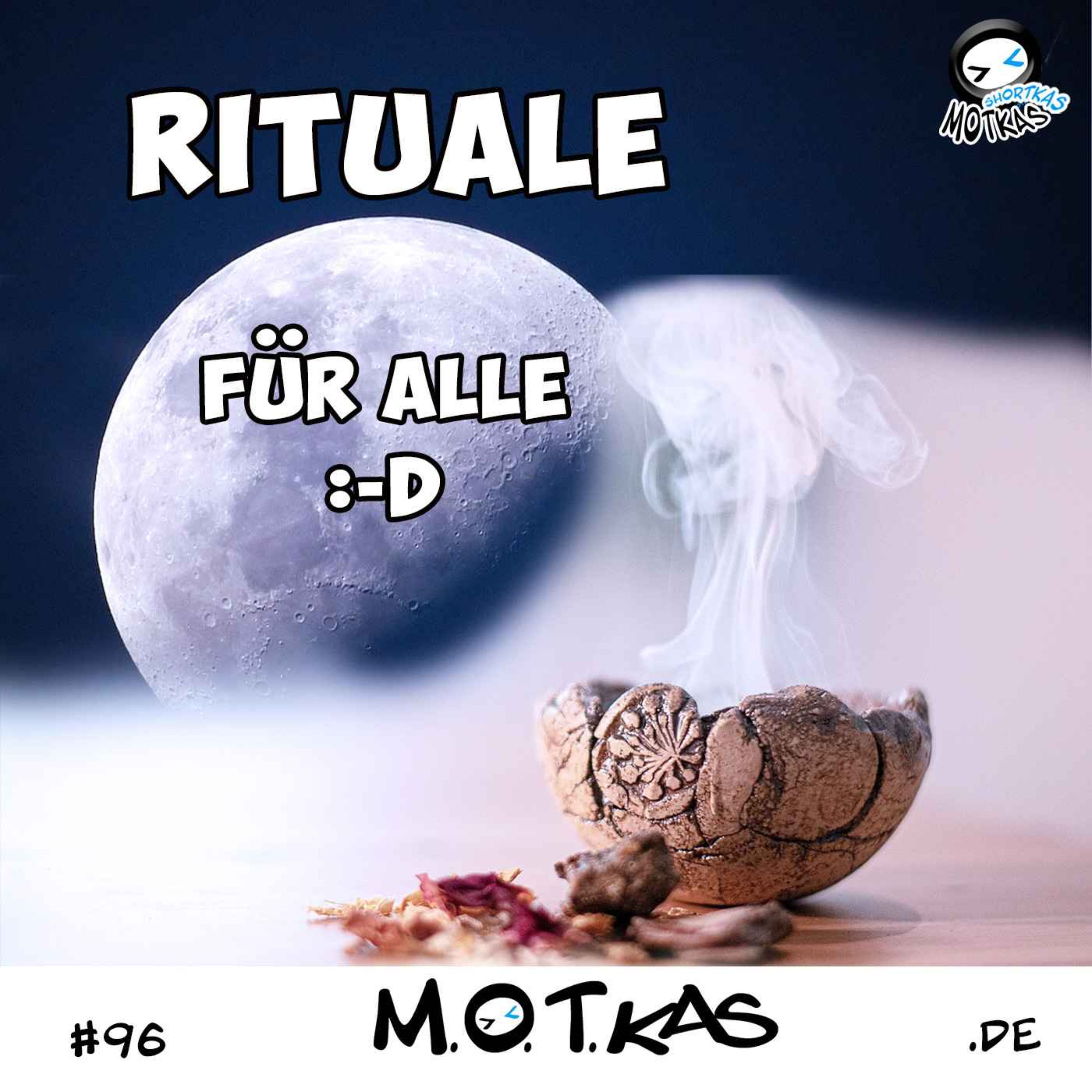 RITUALE FÜR DUMMIES | MOTKAS SHORTKAS EPS. 96