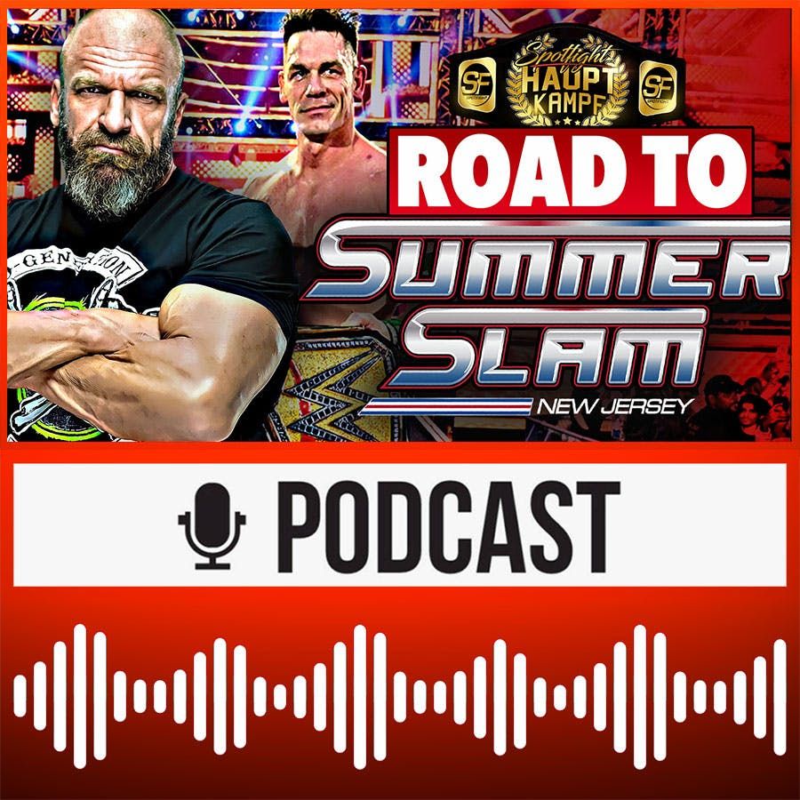 Road to SummerSlam: Was erwartet WWE-Fans jetzt? CM Punk entschuldigt sich bei Saudis! | HAUPTKAMPF