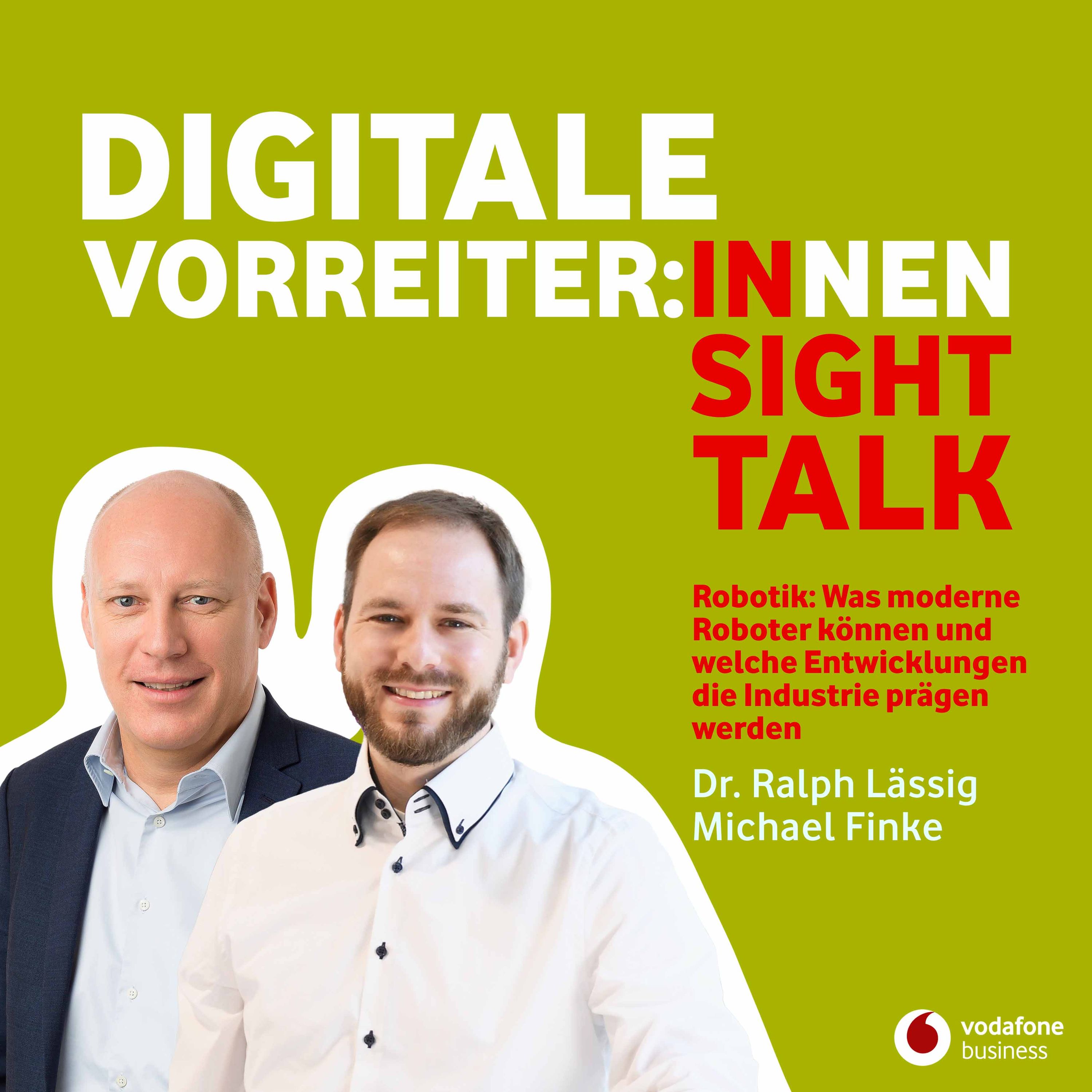 Robotik: Was moderne Roboter können & welche Entwicklungen die Industrie prägen mit Dr. Ralph Lässig & Michael Finke