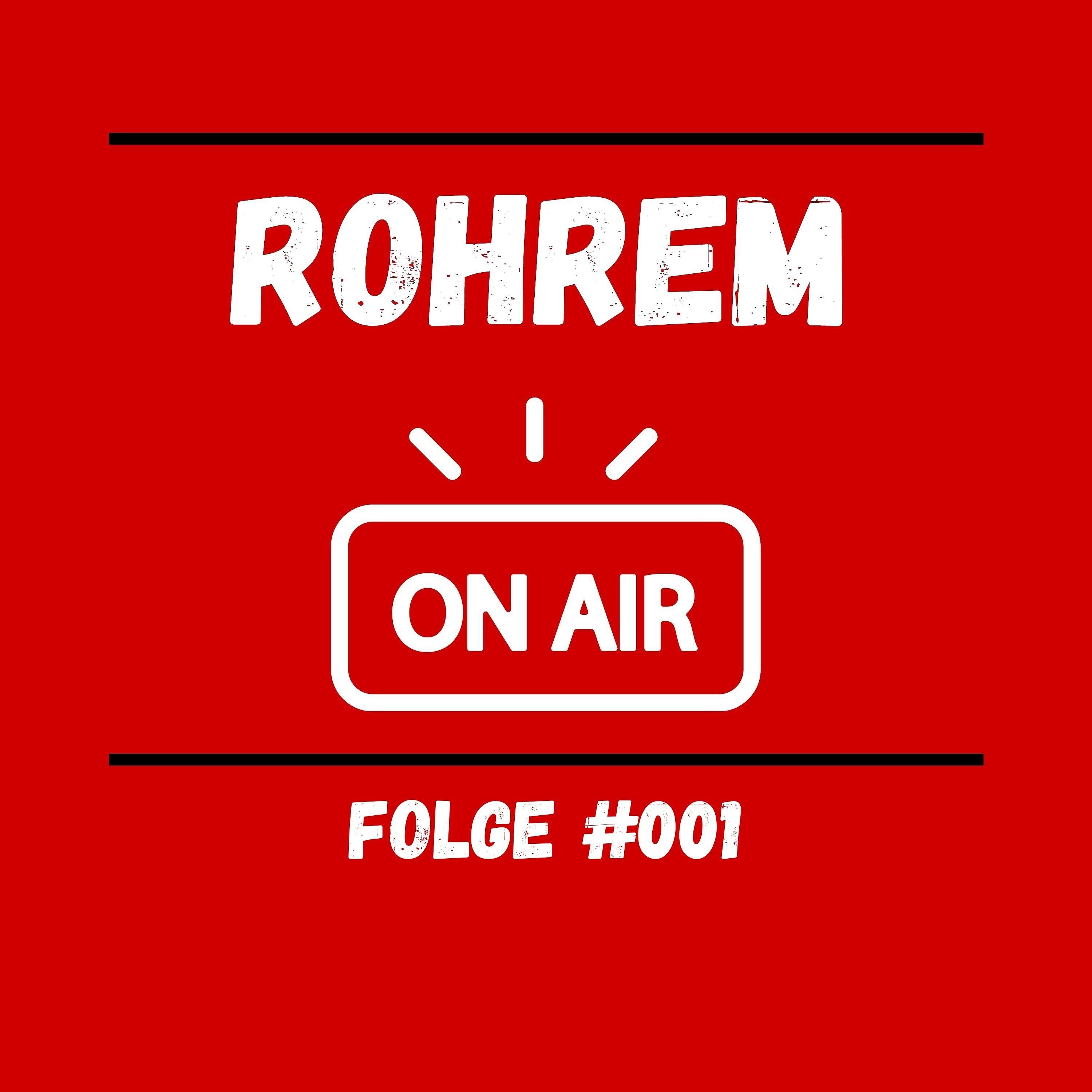 Rohrem on Air - Folge 001