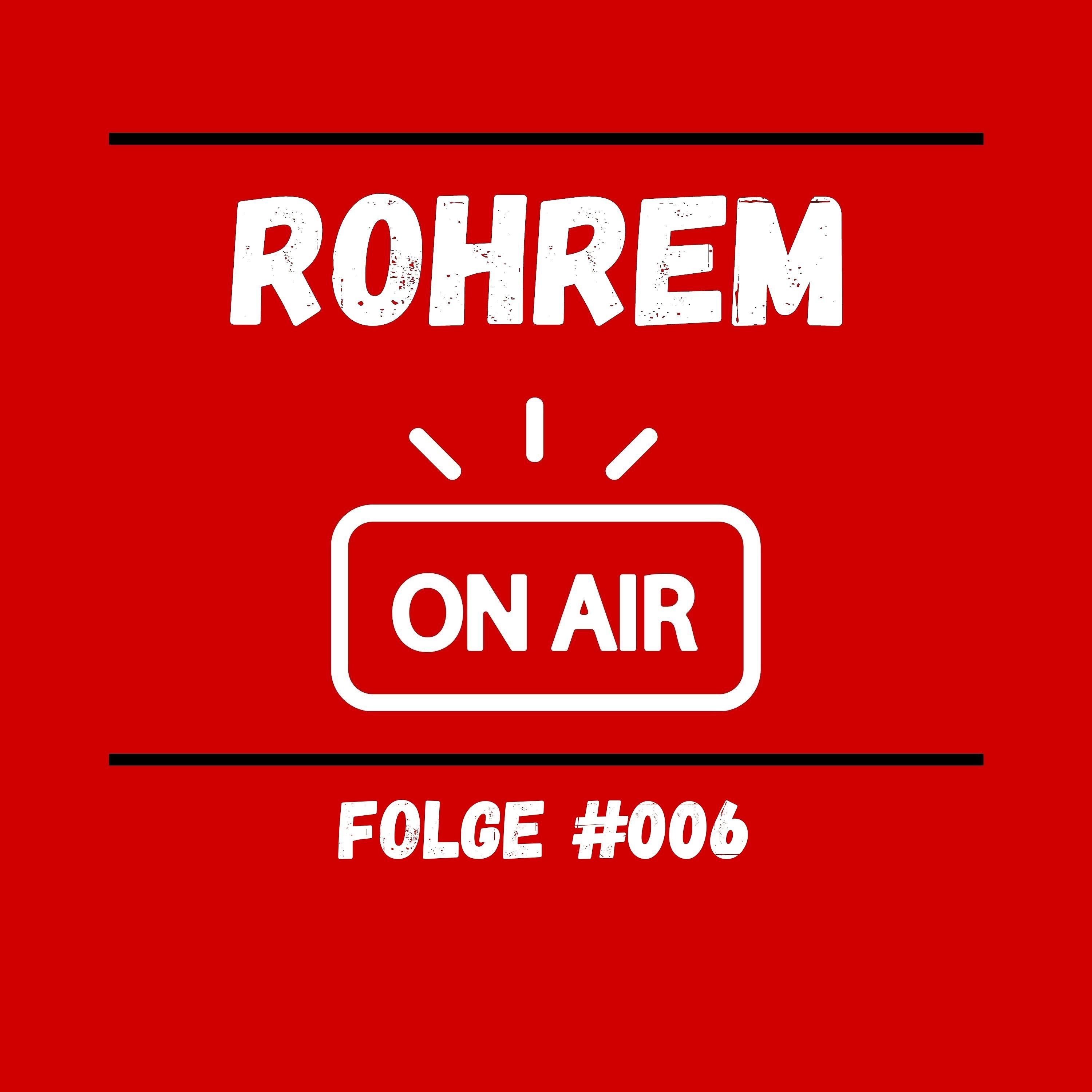 Rohrem on Air - Folge 006