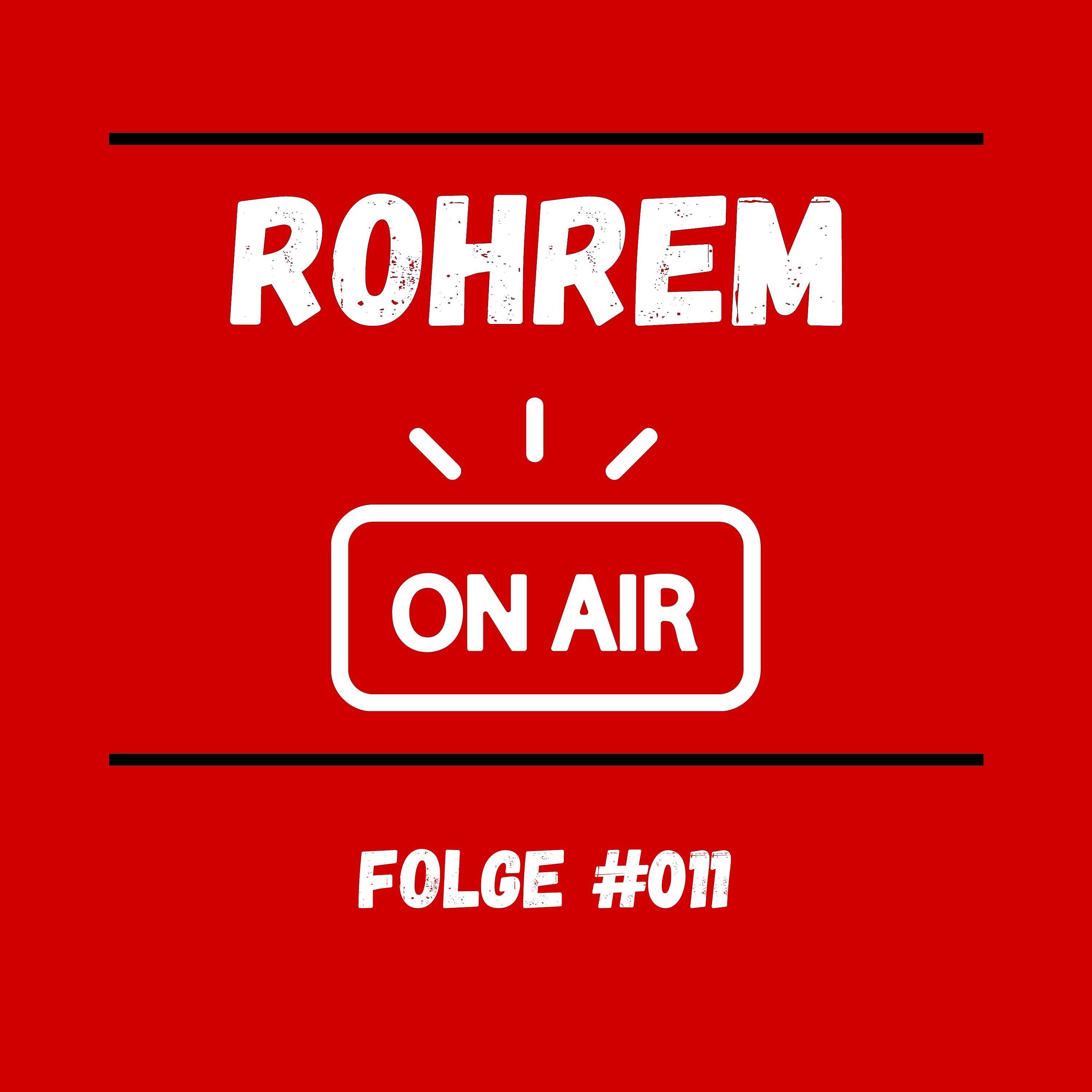 Rohrem on Air - Folge 011