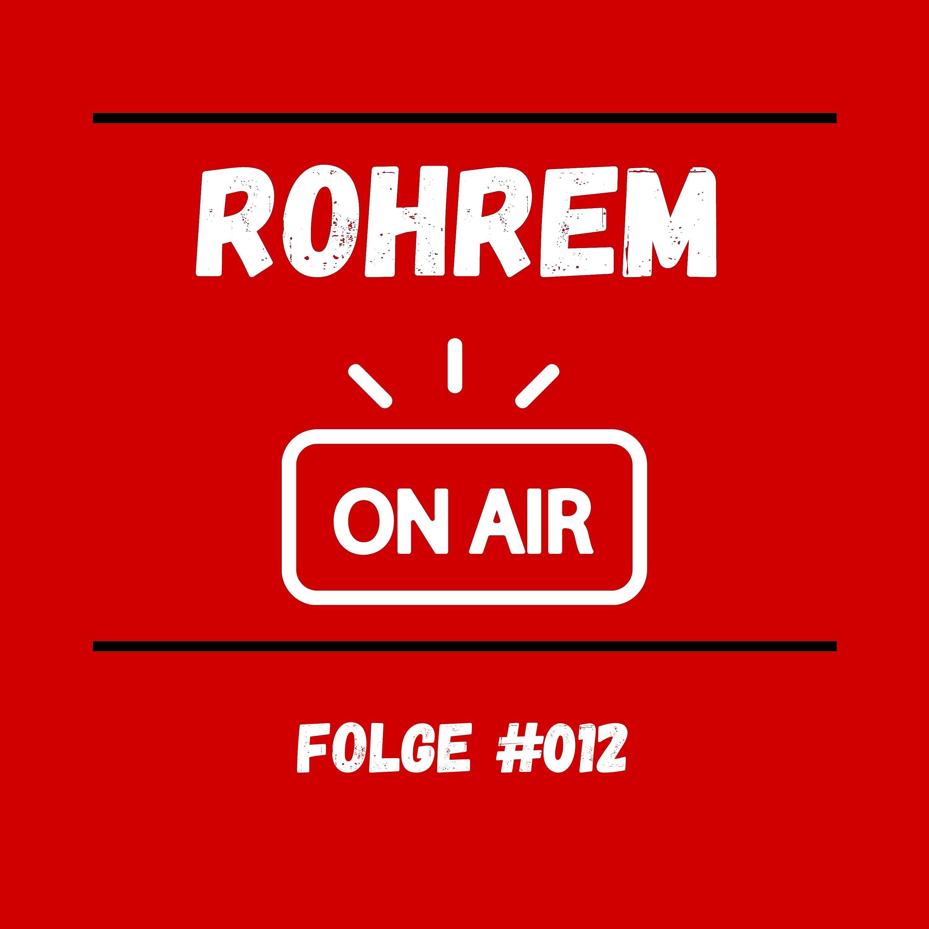Rohrem on Air - Folge 012