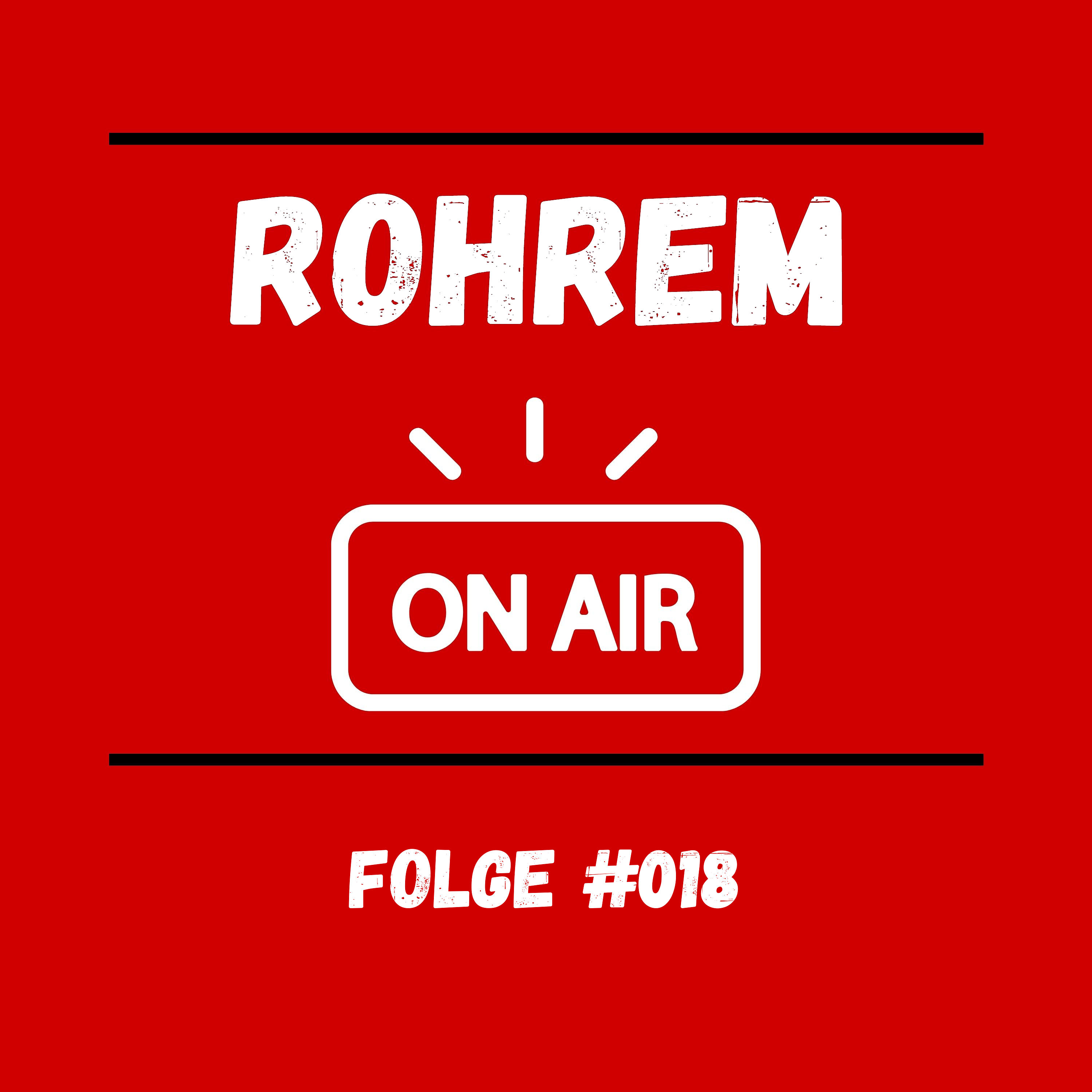Rohrem on Air - Folge 018
