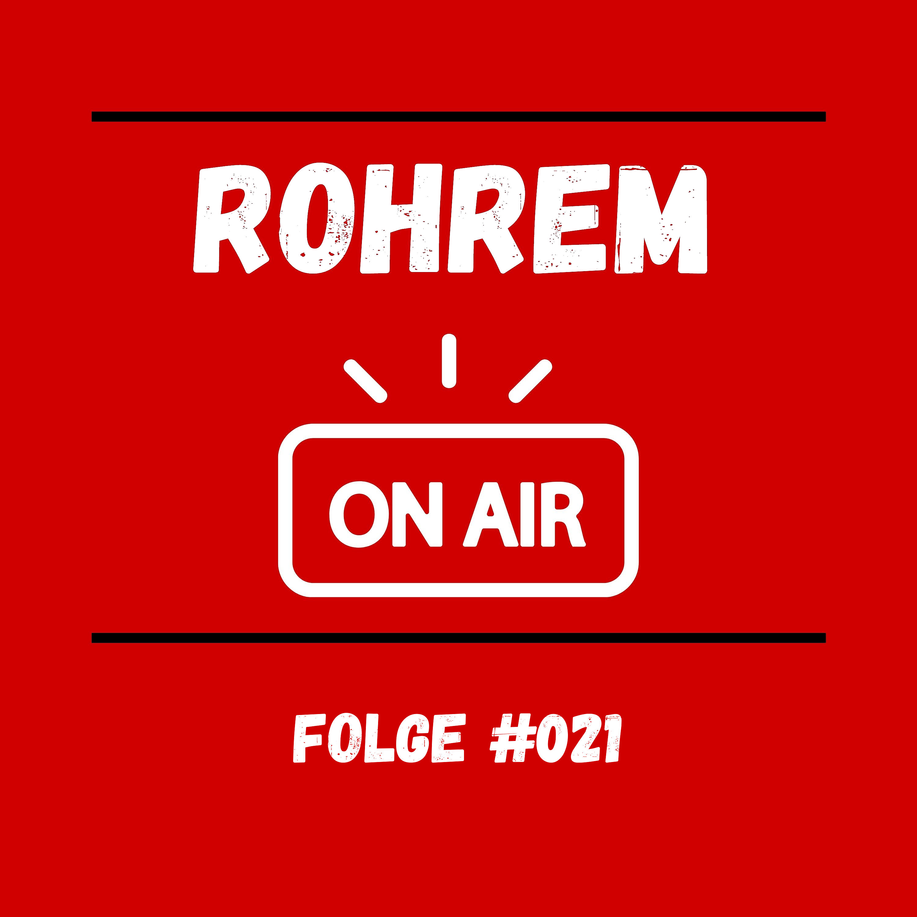 Rohrem on Air - Folge 021