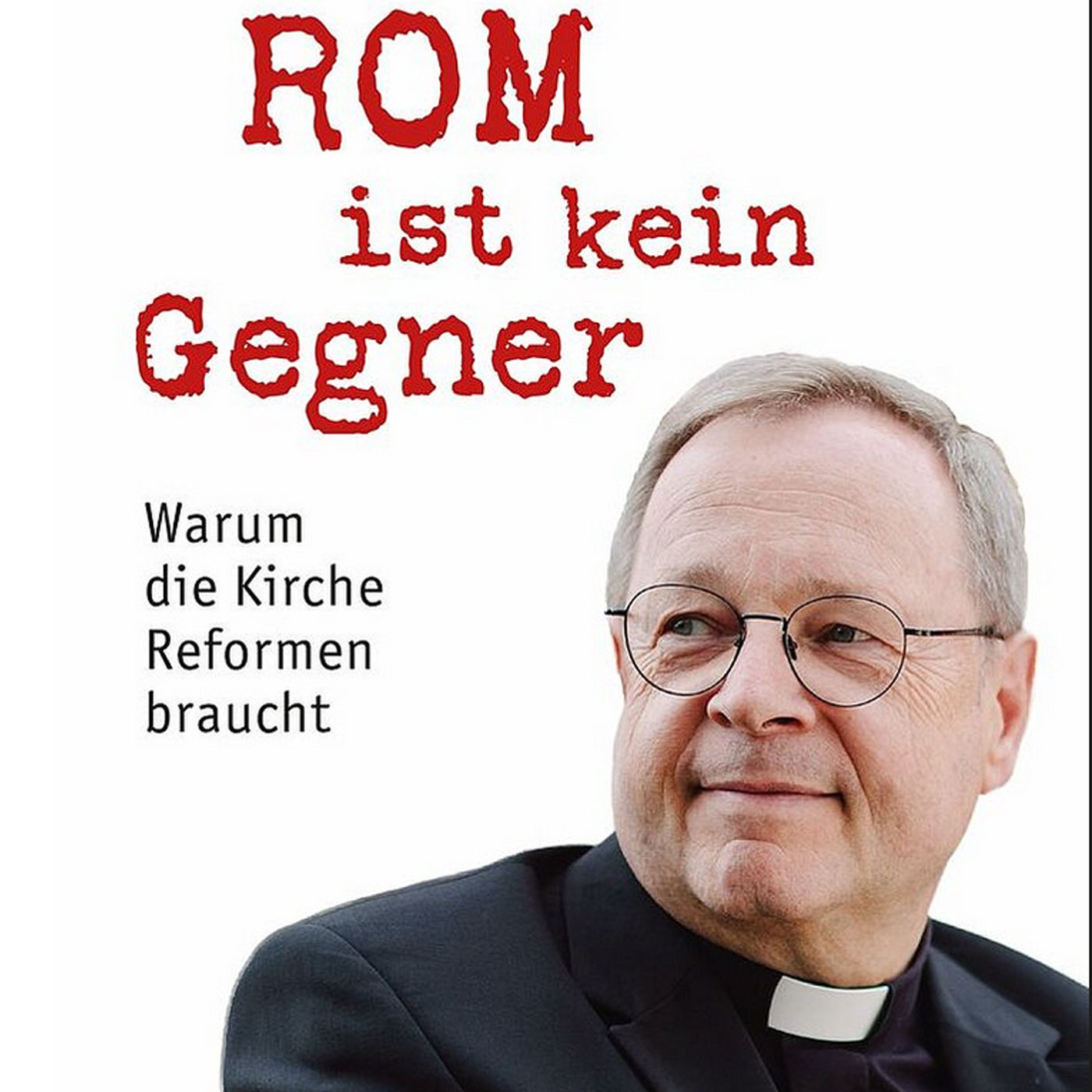 „Rom ist kein Gegner - Warum die Kirche Reformen braucht“ - Gespräch mit Bischof Georg Bätzing