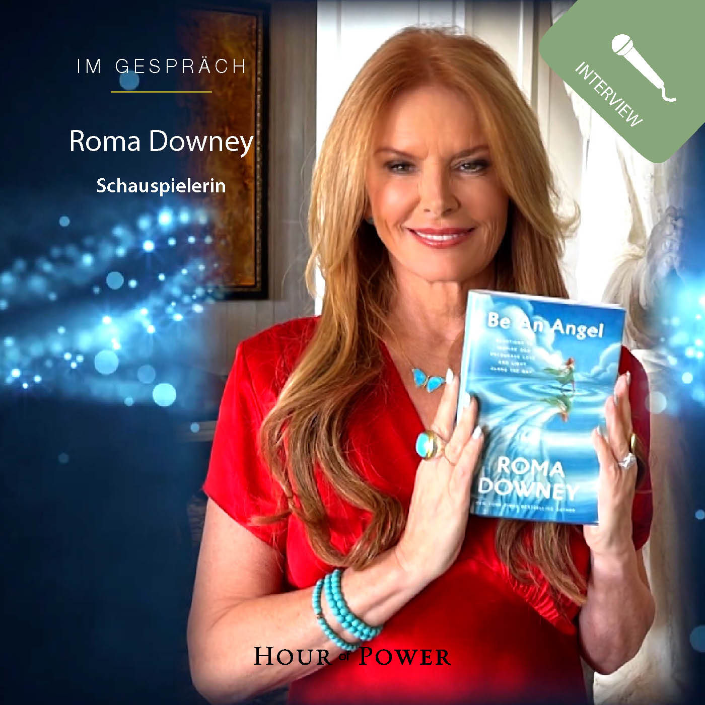 Roma Downey (Schauspielerin) im Gespräch mit Bobby Schuller