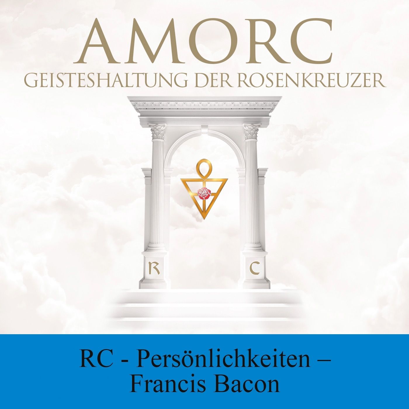 Rosenkreuzerische Persönlichkeiten – Francis Bacon
