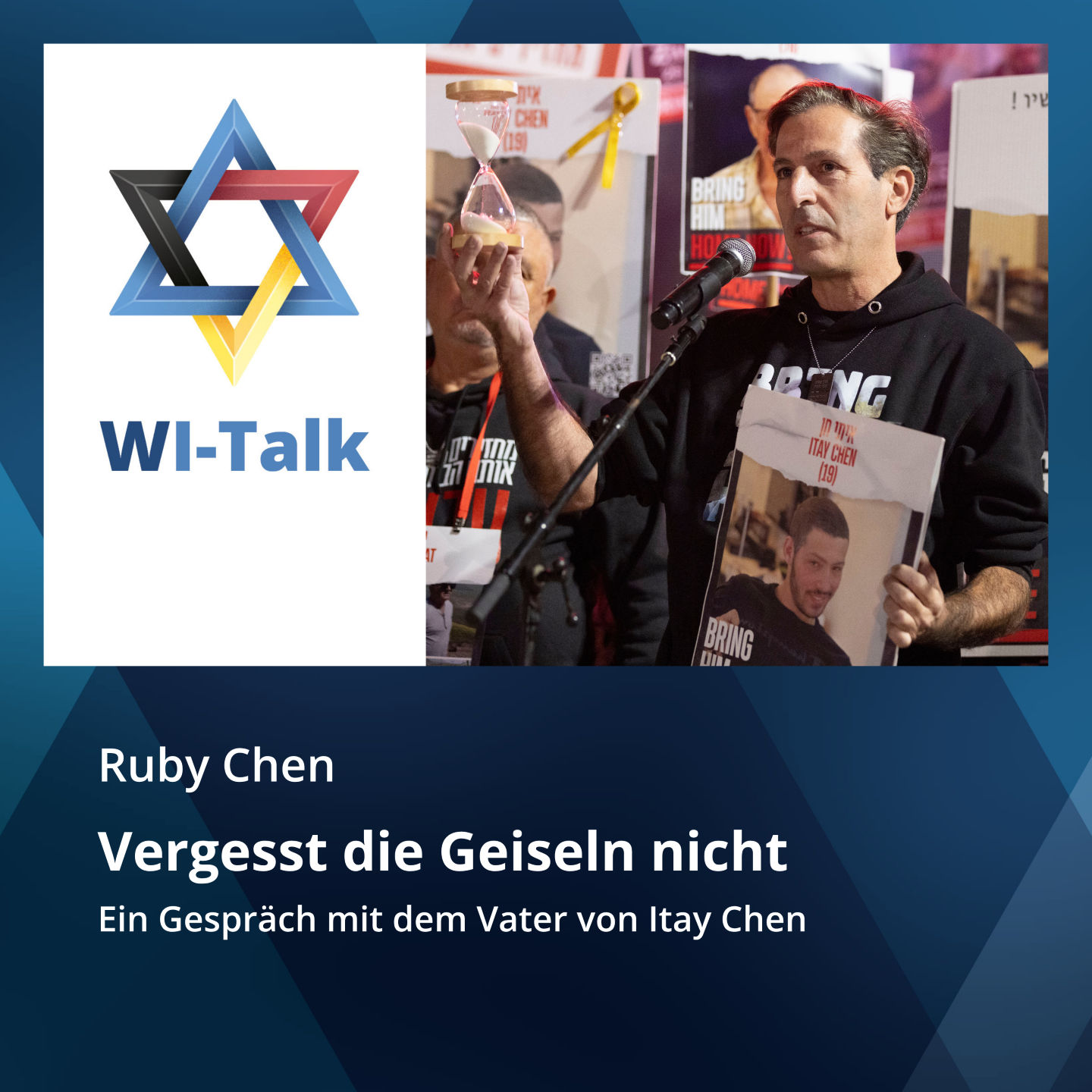 Ruby Chen: Vergesst die Geiseln nicht. Ein Gespräch mit dem Vater von Itay Chen