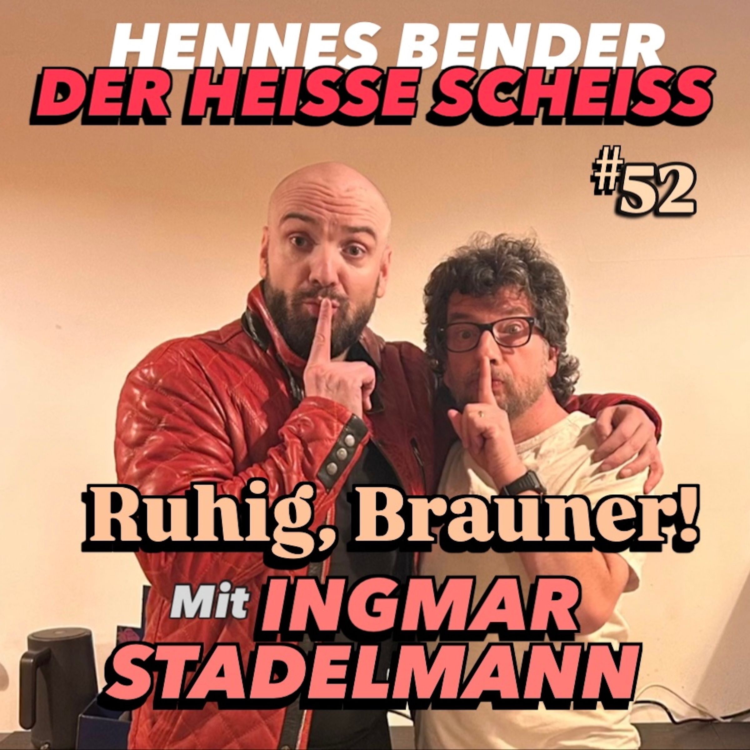 Ruhig, Brauner! mit Ingmar Stadelmann (52)
