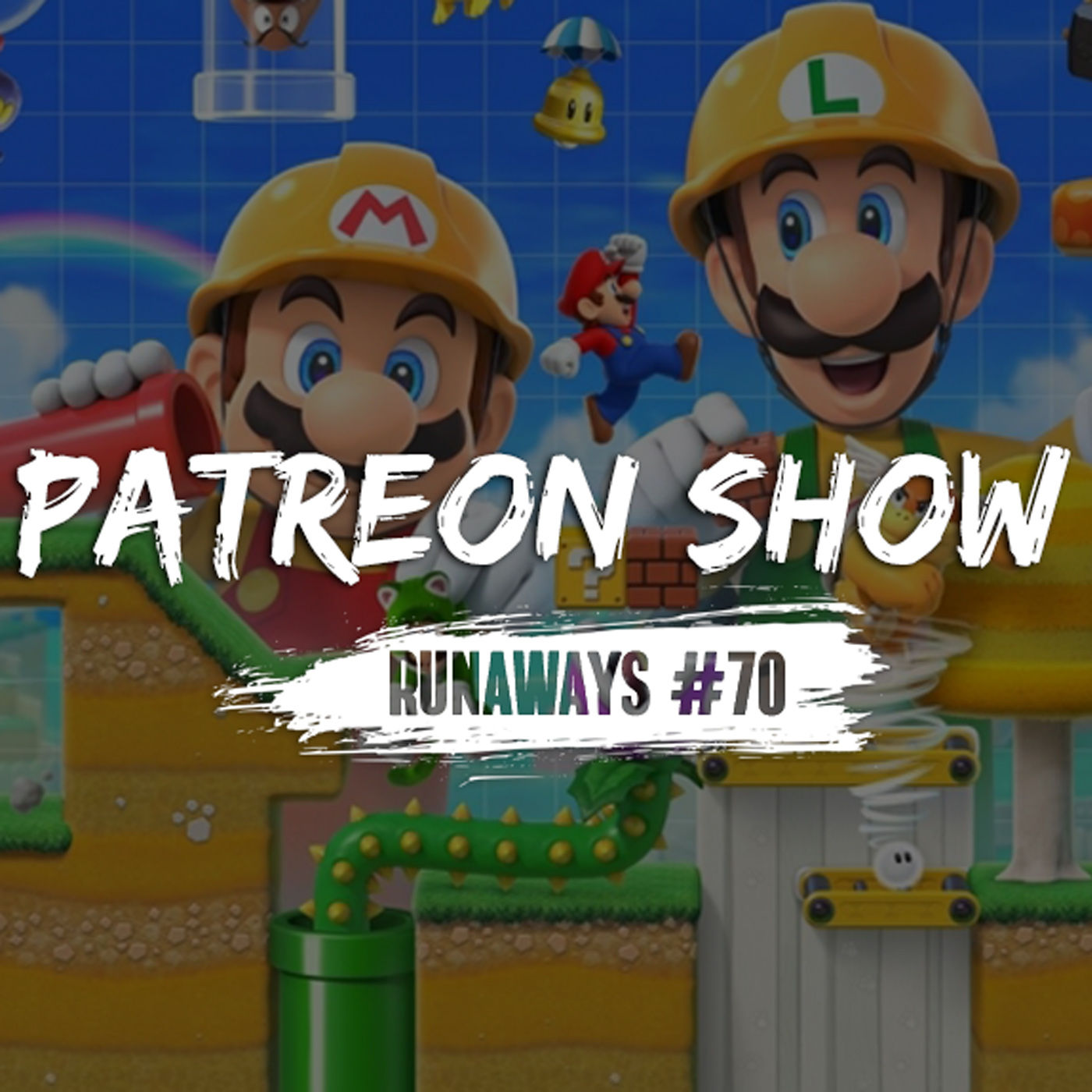 Runaways #70 - Patreon Show