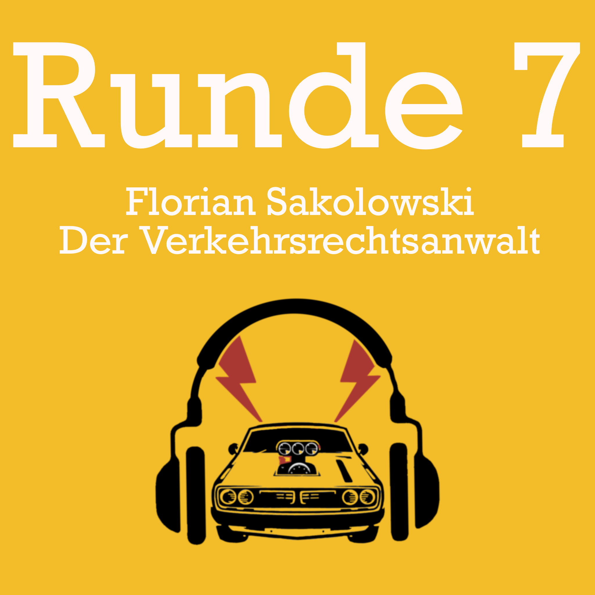 Runde 7: Florian Sakolowski - Der Verkehrsrechtsanwalt mit französischem Charme