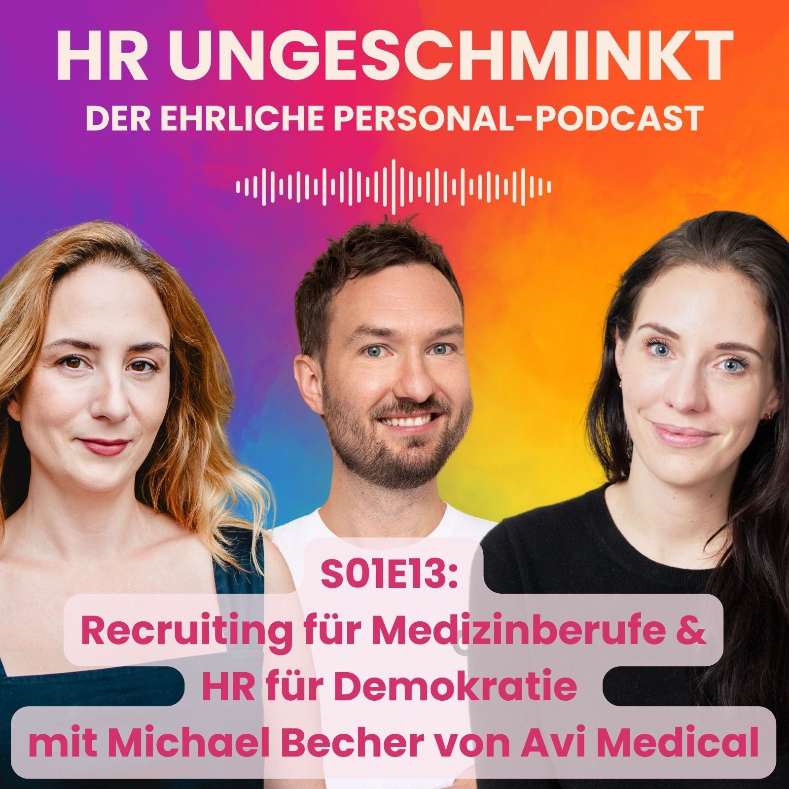 S01E13: Recruiting für Medizinberufe & HR für Demokratie mit Michael Becher von Avi Medical