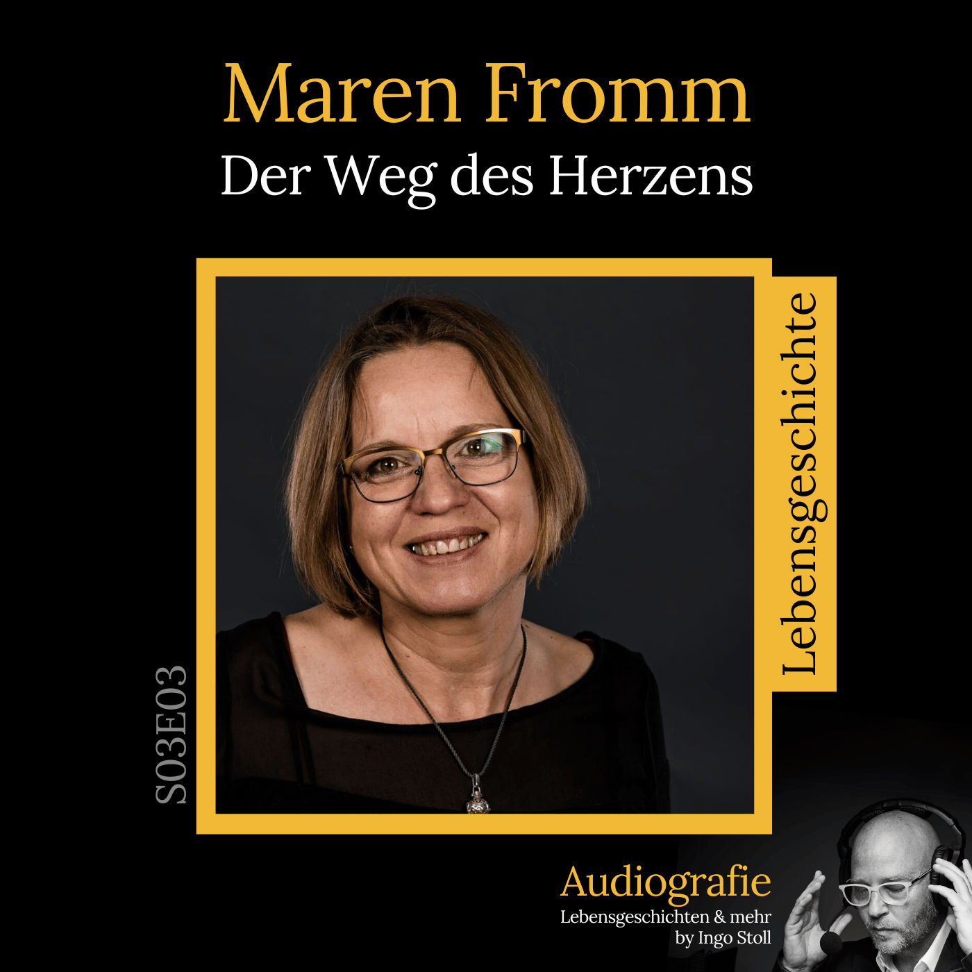 S03E03: Lebensgeschichte Maren Fromm - Der Weg des Herzens