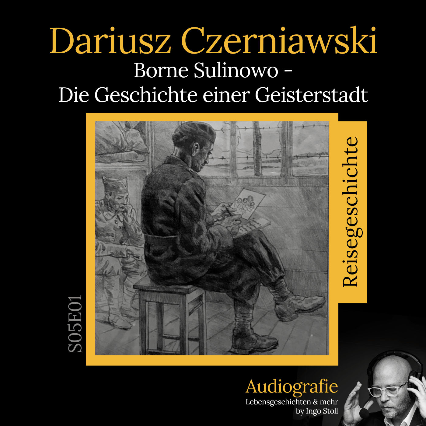 S05E01: Borne Sulinowo - Geschichte und neues Leben einer Geisterstadt, Dariusz Czerniawski