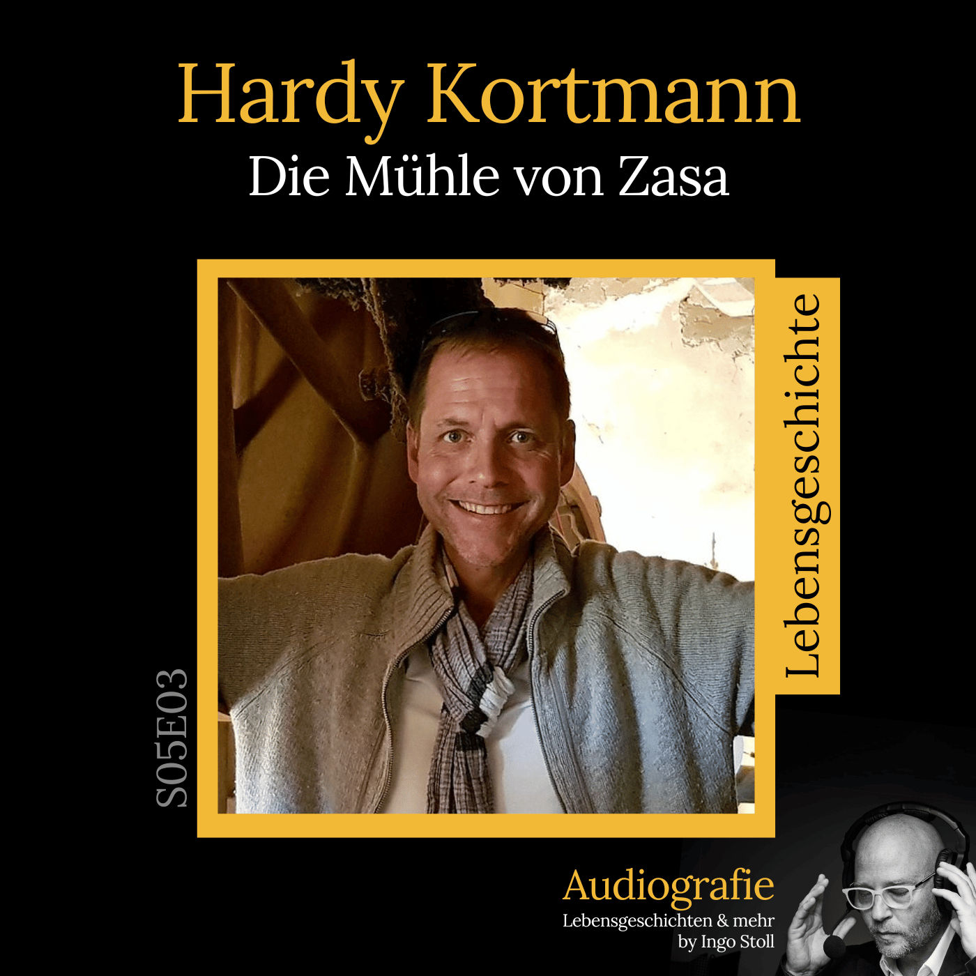 S05E03: Die Mühle von Zasa - Die Lebensgeschichte von Hardy Kortmann