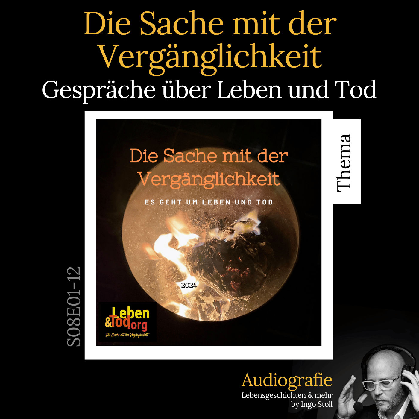 S08E01: Die Sache mit der Vergänglichkeit - JAN 2024