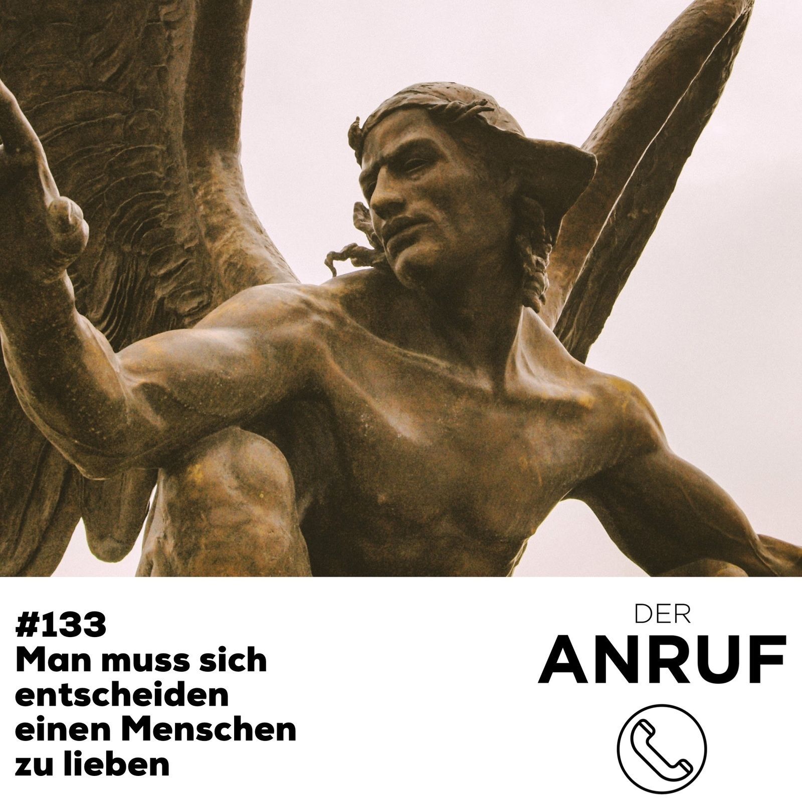 S5 Ep133: Man muss sich entscheiden einen Menschen zu lieben