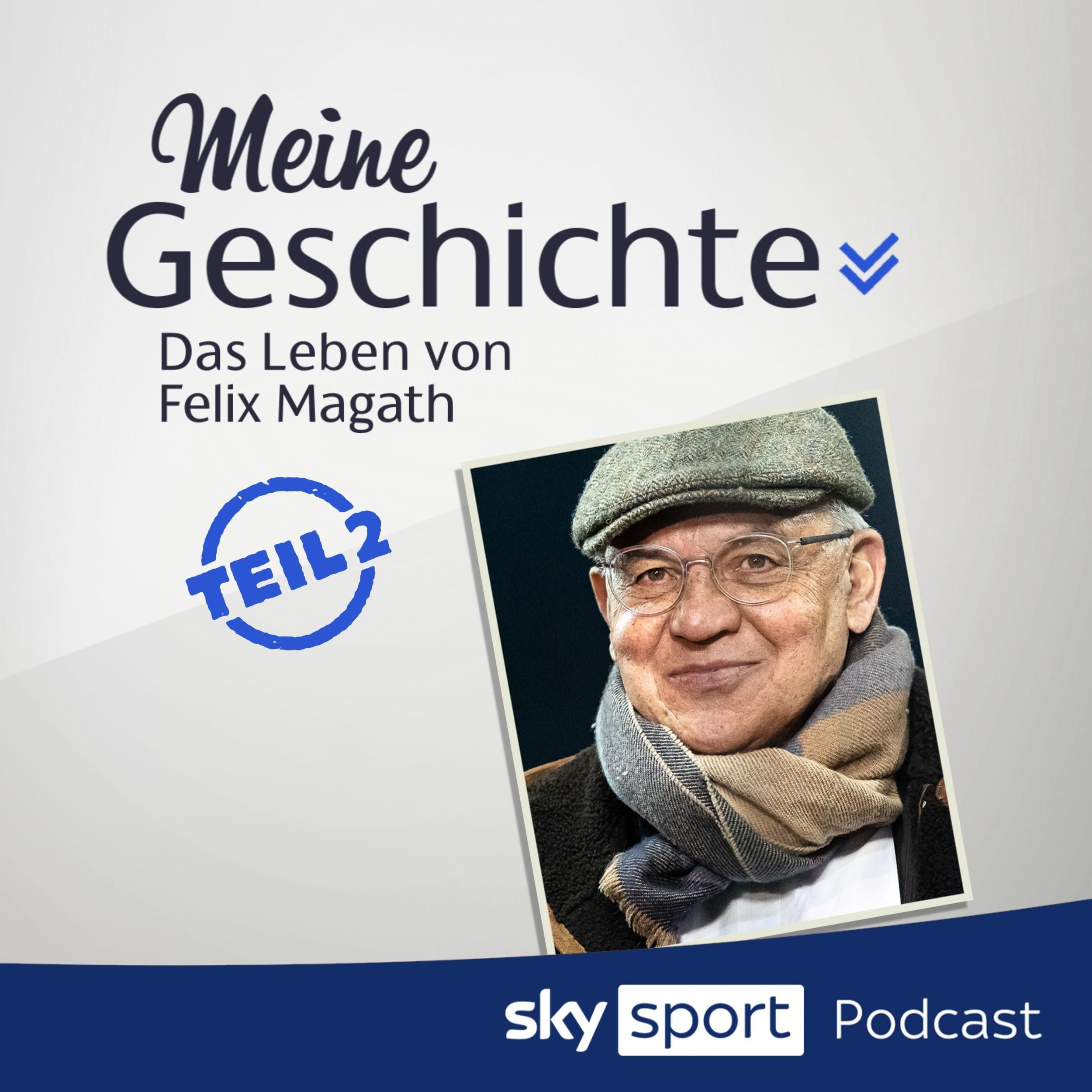 S5E33 | "Meine Geschichte - das Leben von Felix Magath Teil 2"