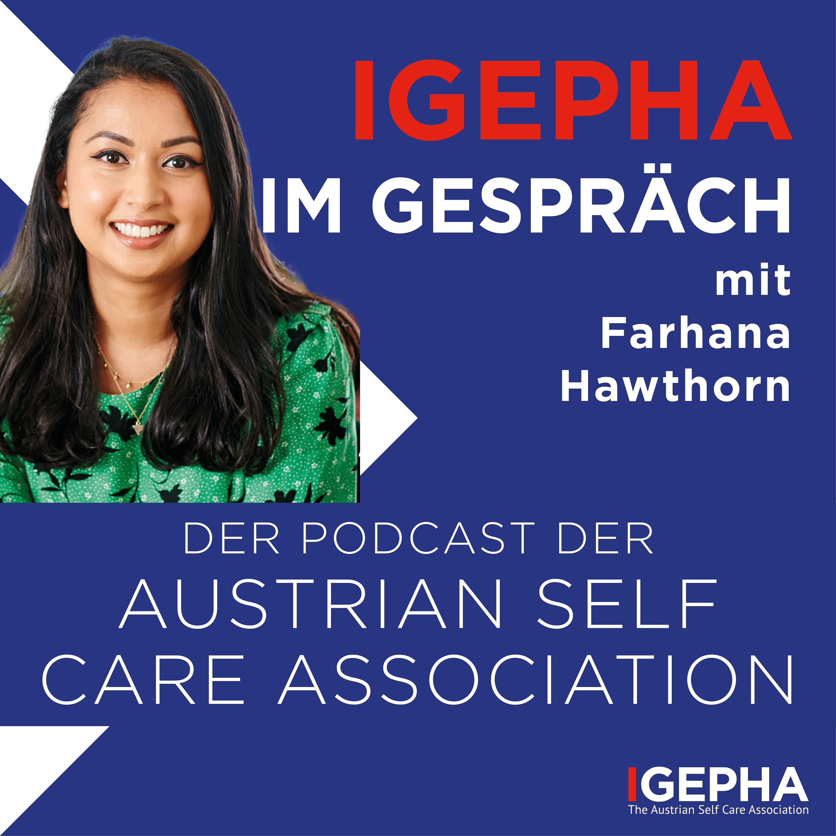 S6_Vol. 3 – IGEPHA im Gespräch mit Farhana Hawthorn