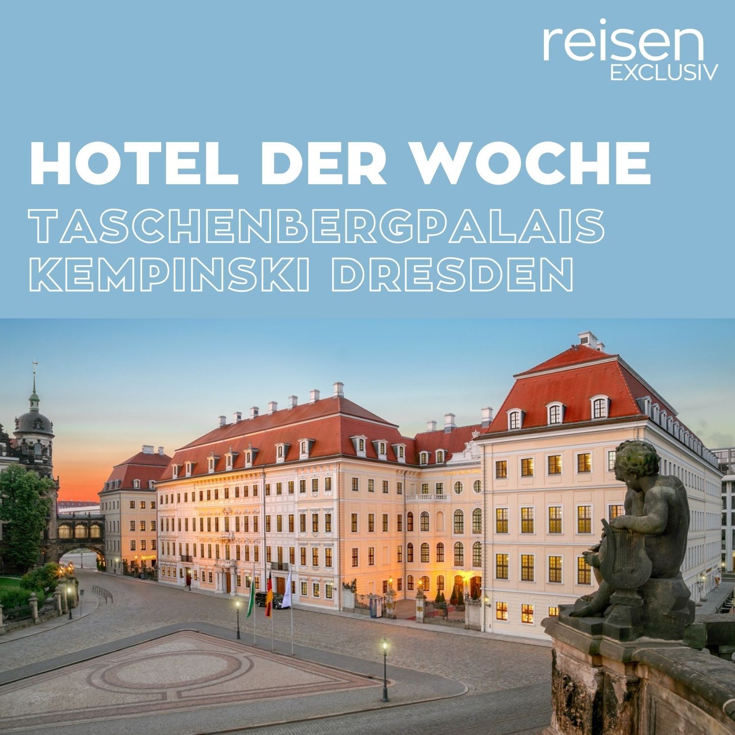 Sachsen: Taschenbergpalais Kempinski Dresden
