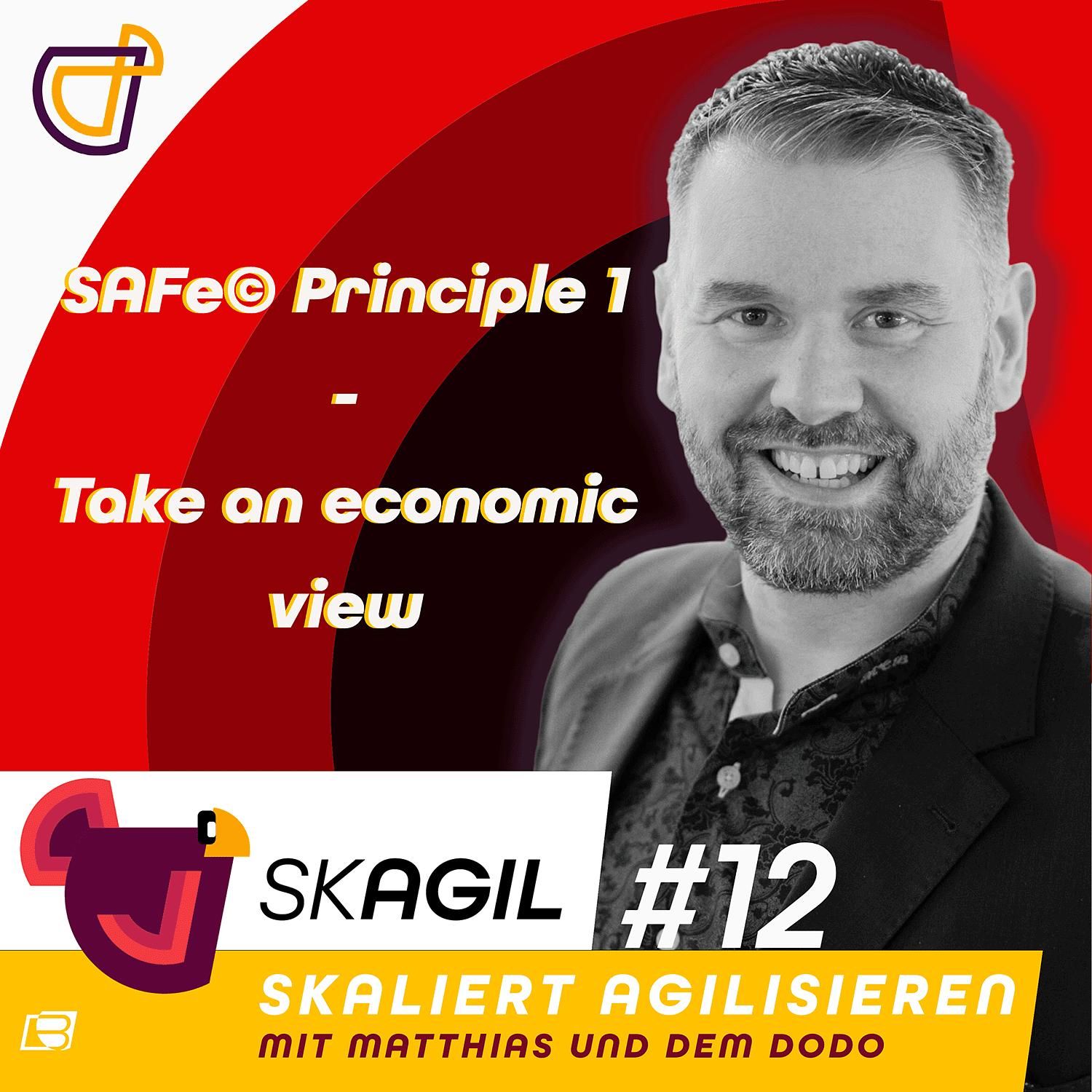 SAFe Principle 1 - Take an economic view