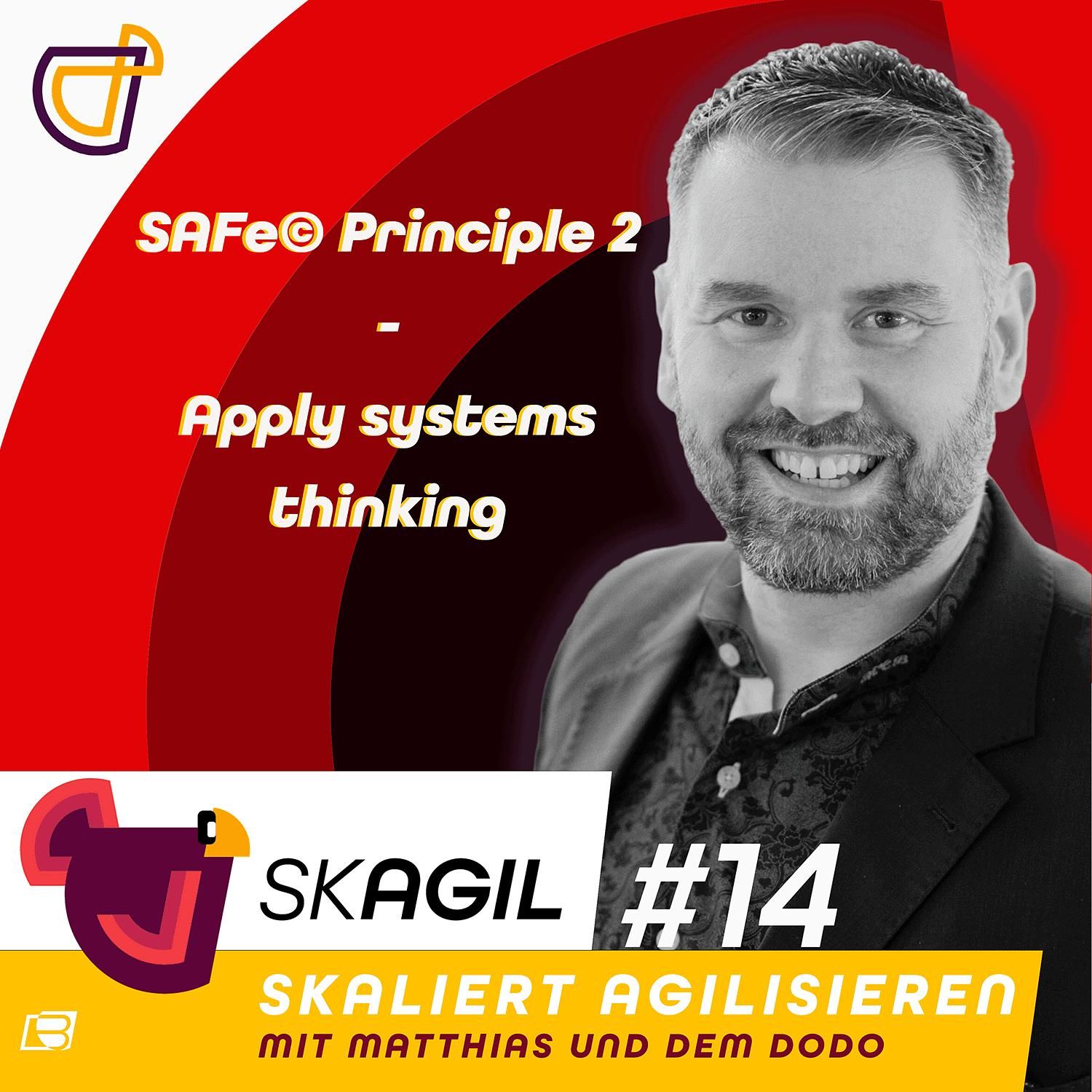 SAFe Principle 2 - Apply systems thinking