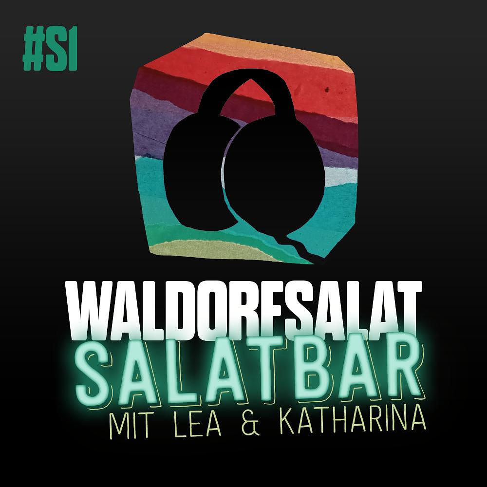 Salatbar #1 - Lea trifft Katharina