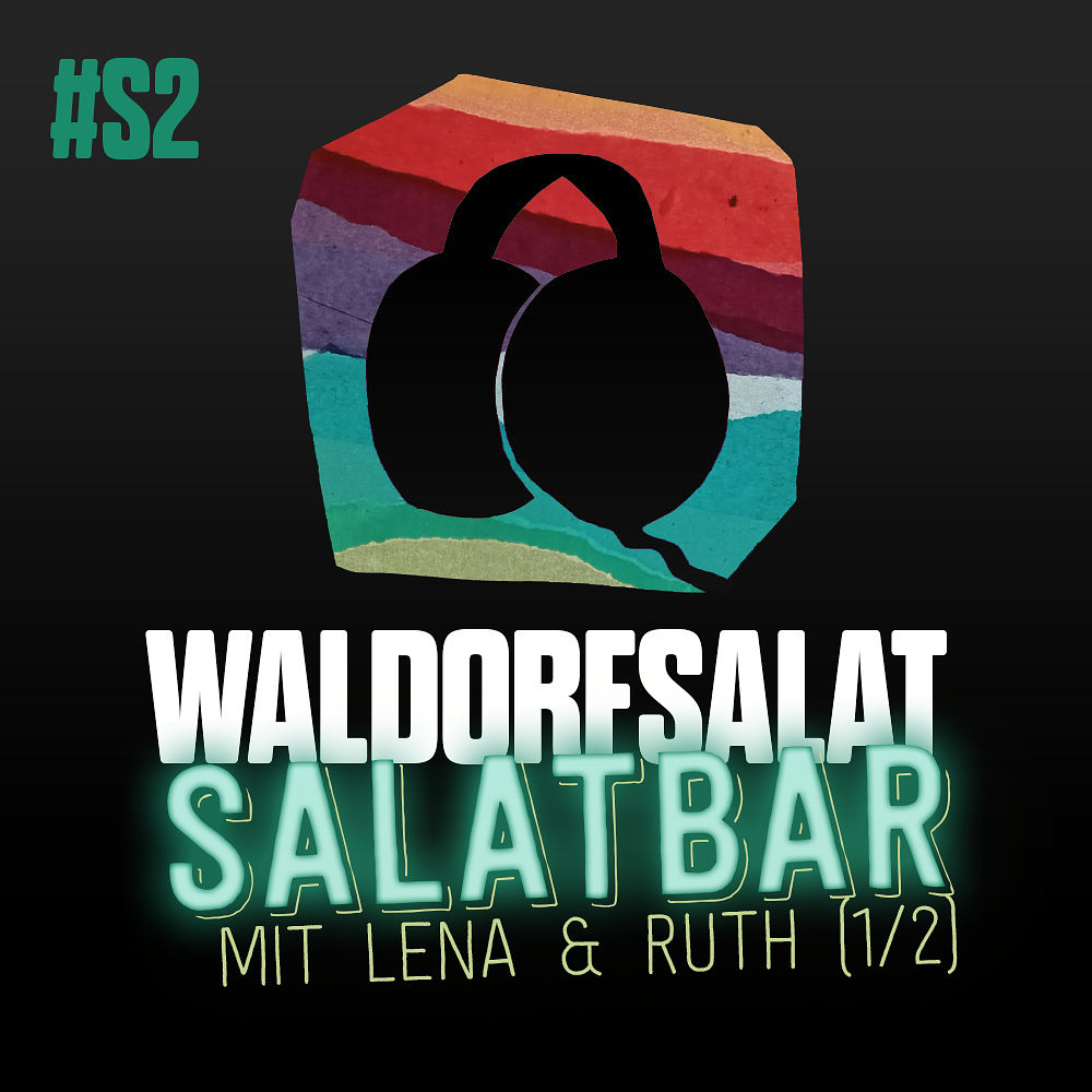 Salatbar #2 - Lena trifft Ruth (1/2)