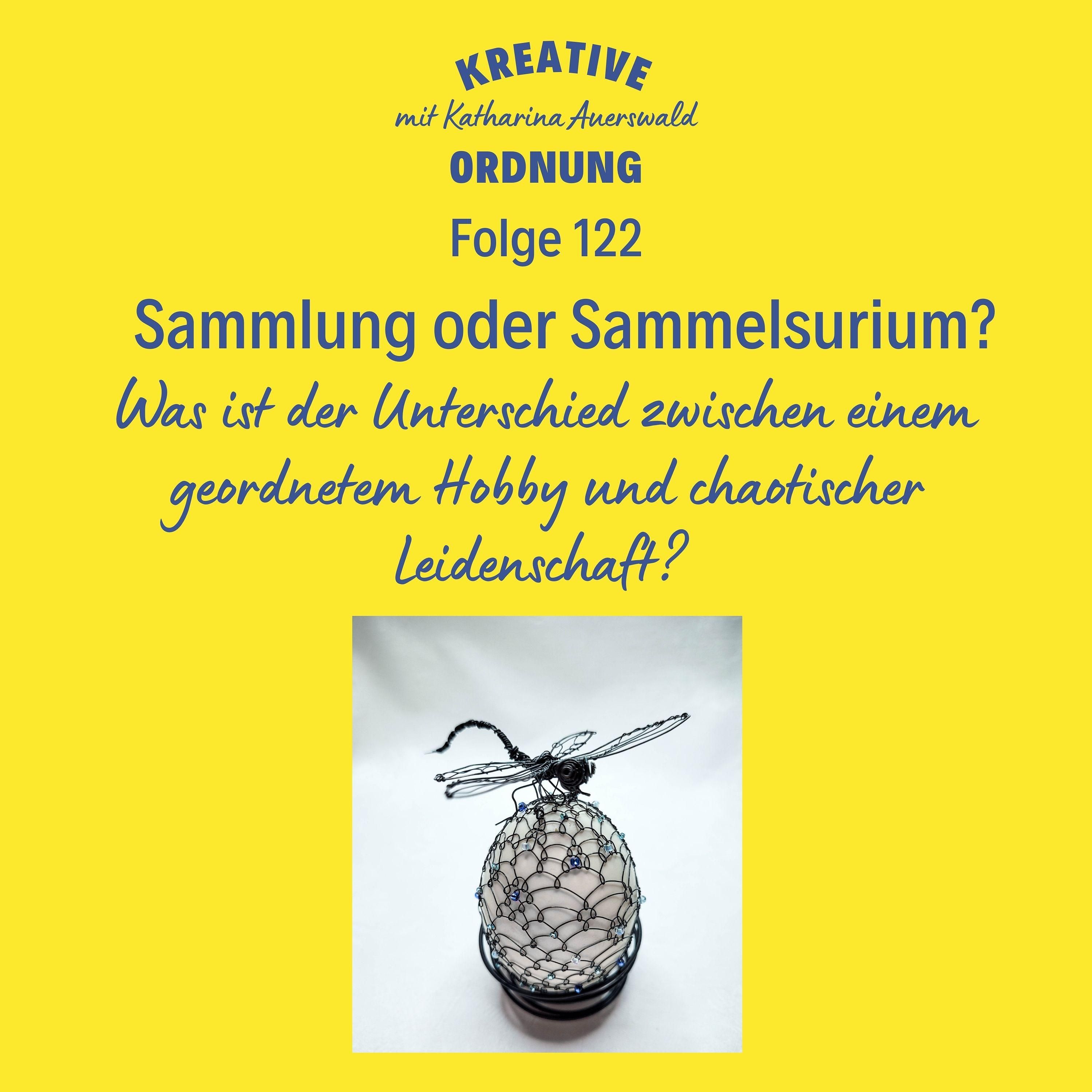 Sammlung oder Sammelsurium? (#122)