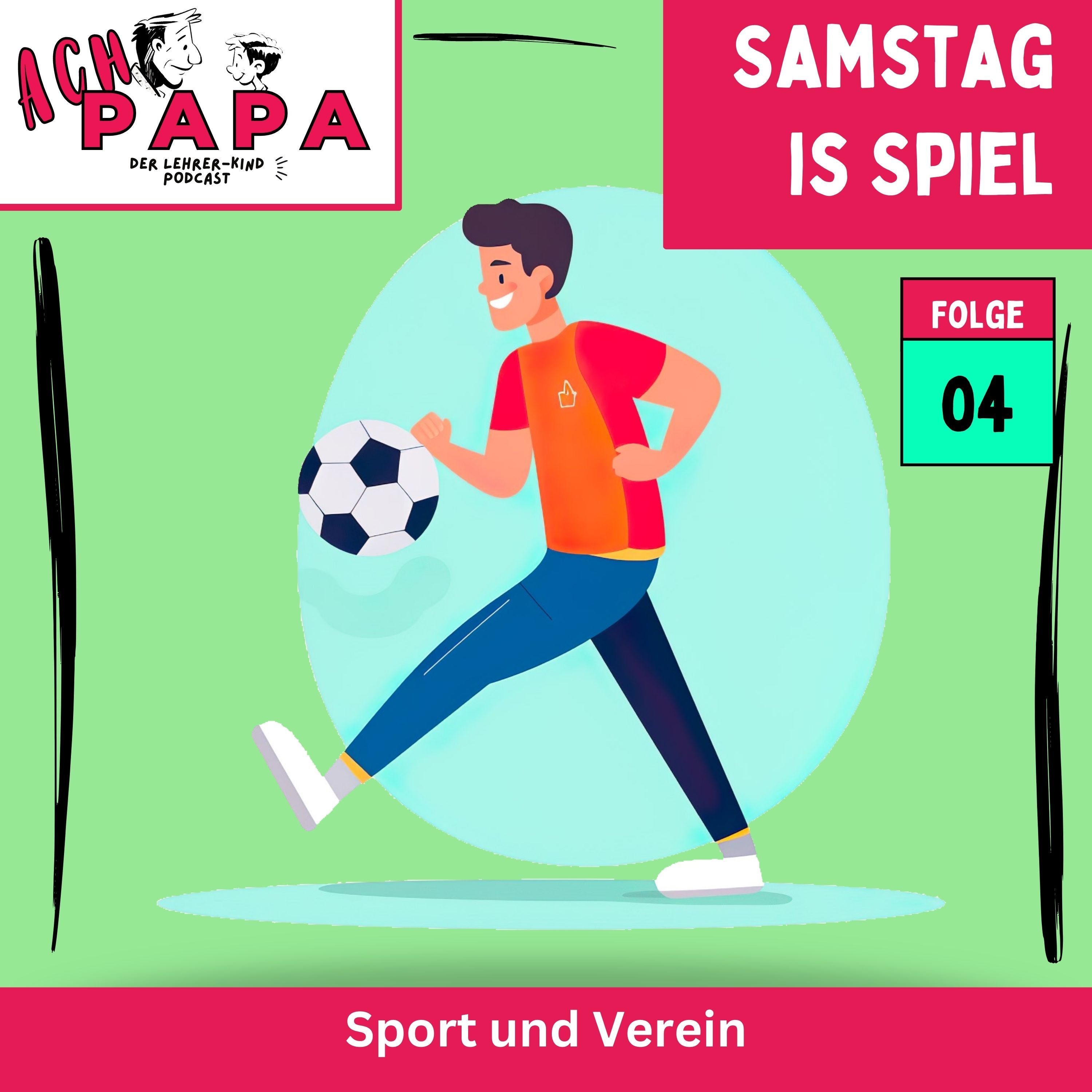 Samstag is Spiel - Sport und Verein