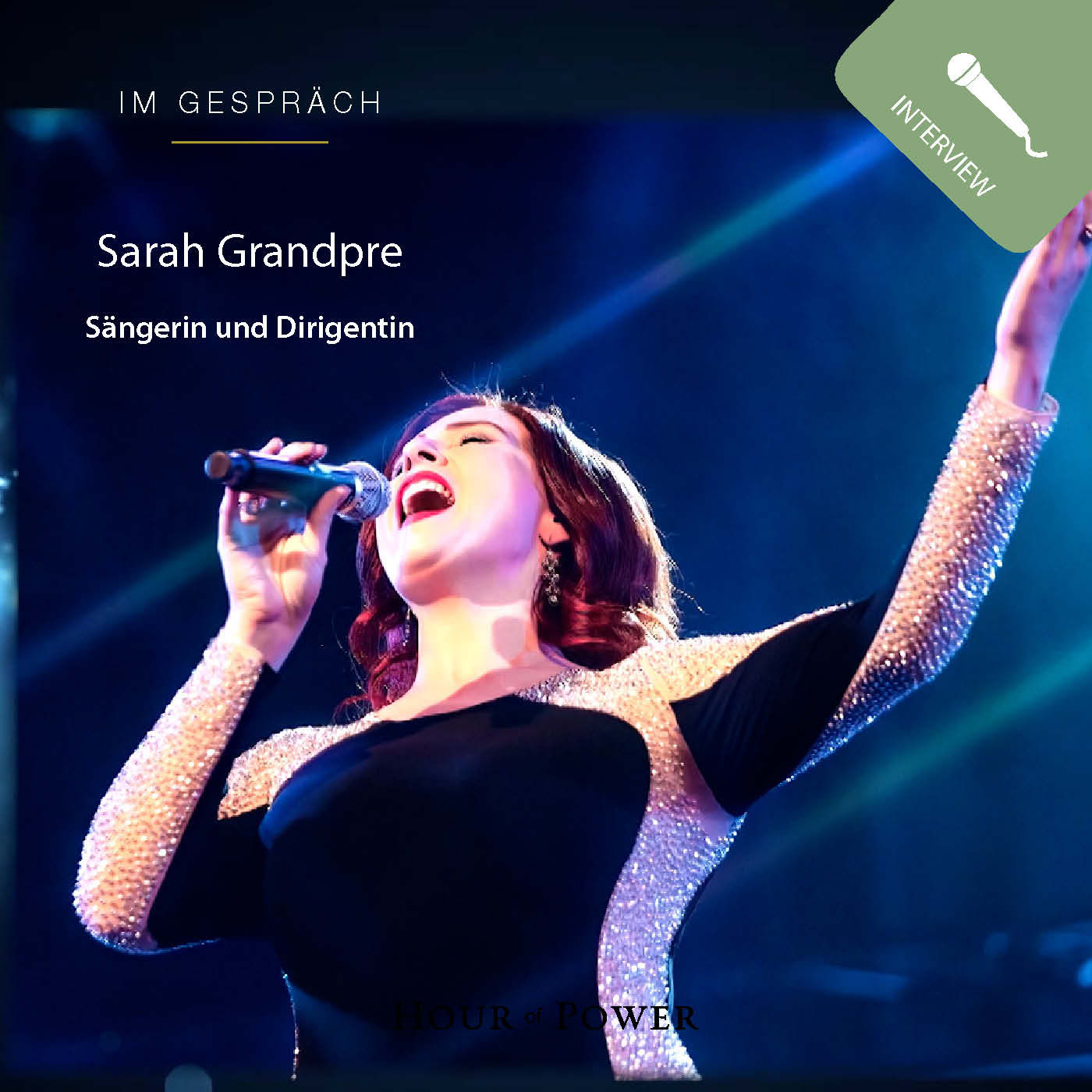 Sarah Grandpre (Sängerin und Dirigentin) im Gespräch mit Bobby Schuller