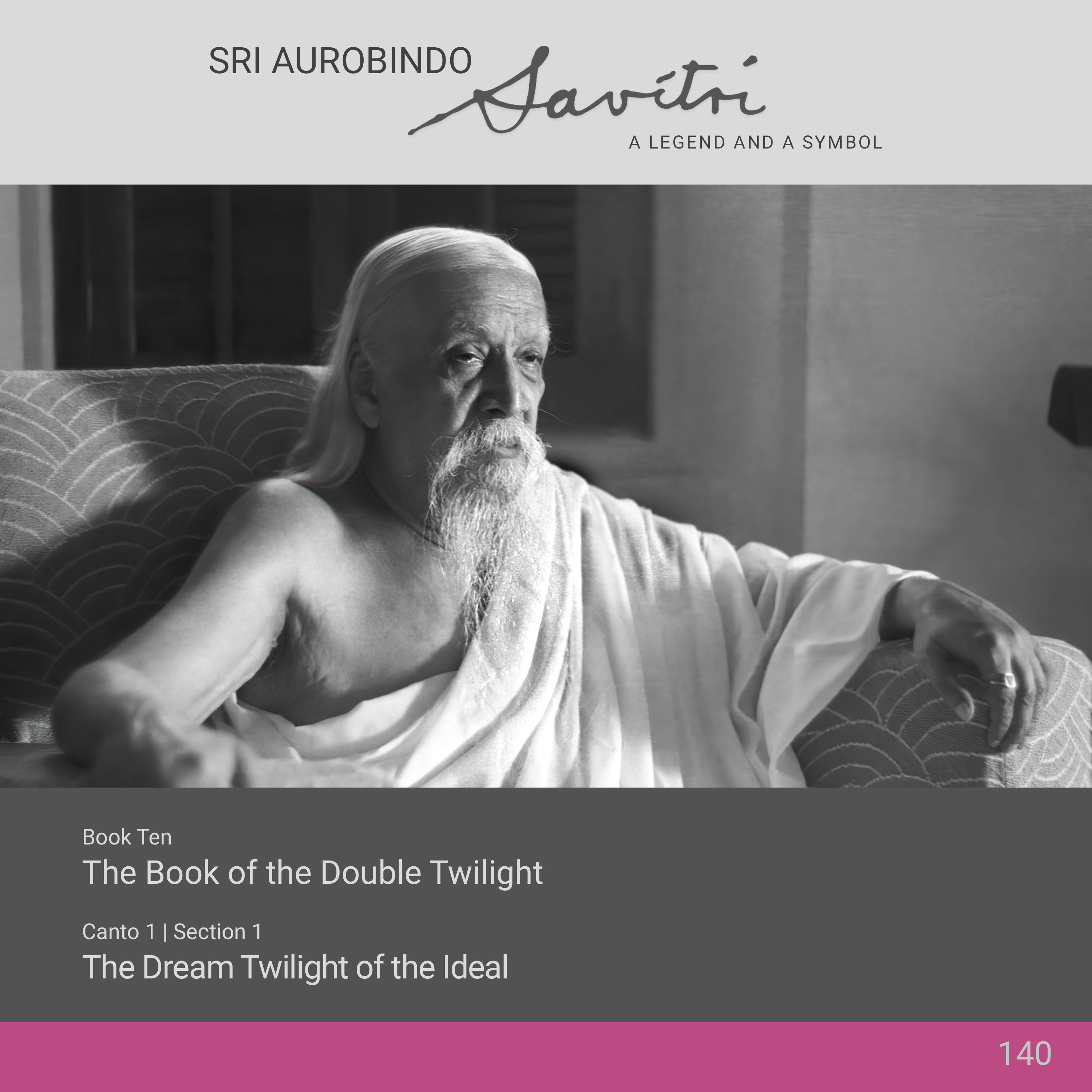 Savitri | X.1.1 | The Dream Twilight of the Ideal