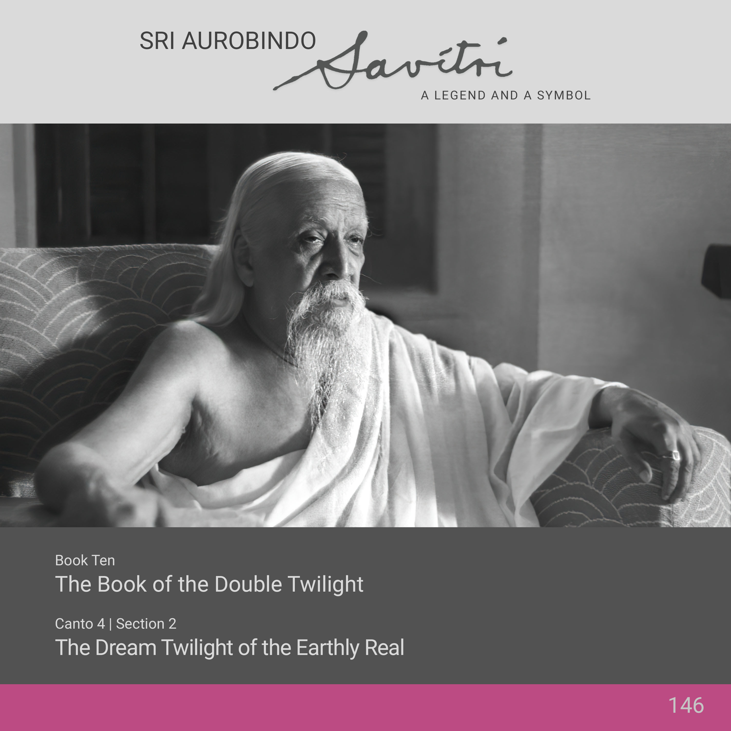 Savitri | X.4.2 | The Dream Twilight of the Earthly Real