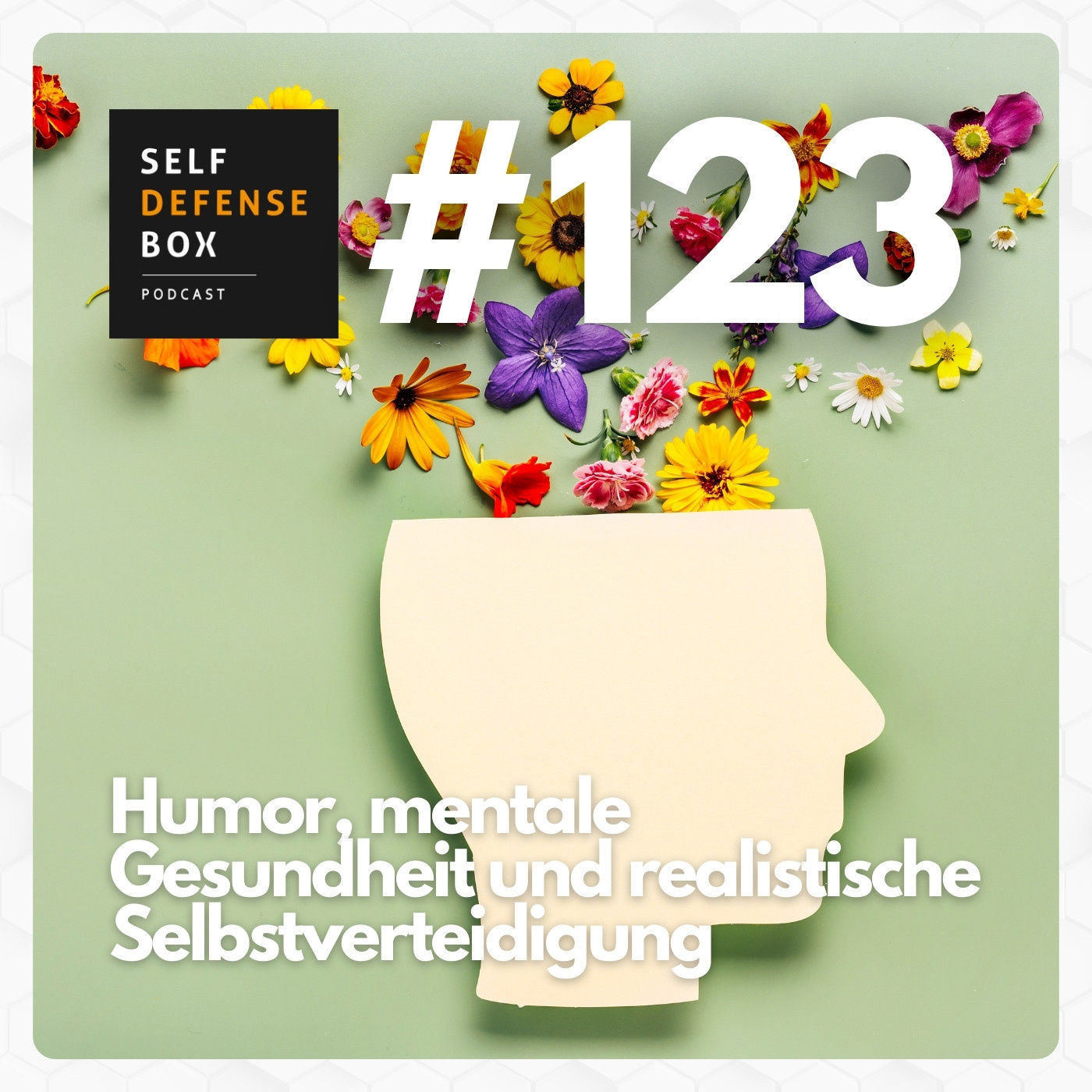 SBXP #123: Humor, mentale Gesundheit und realistische Selbstverteidigung