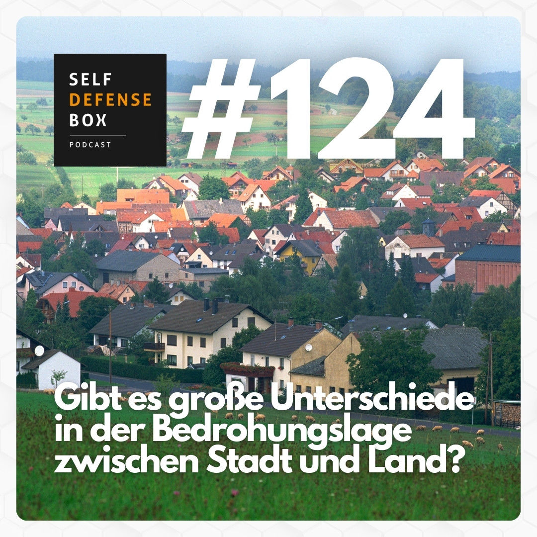 SBXP #124: Gibt es große Unterschiede in der Bedrohungslage zwischen Stadt und Land?