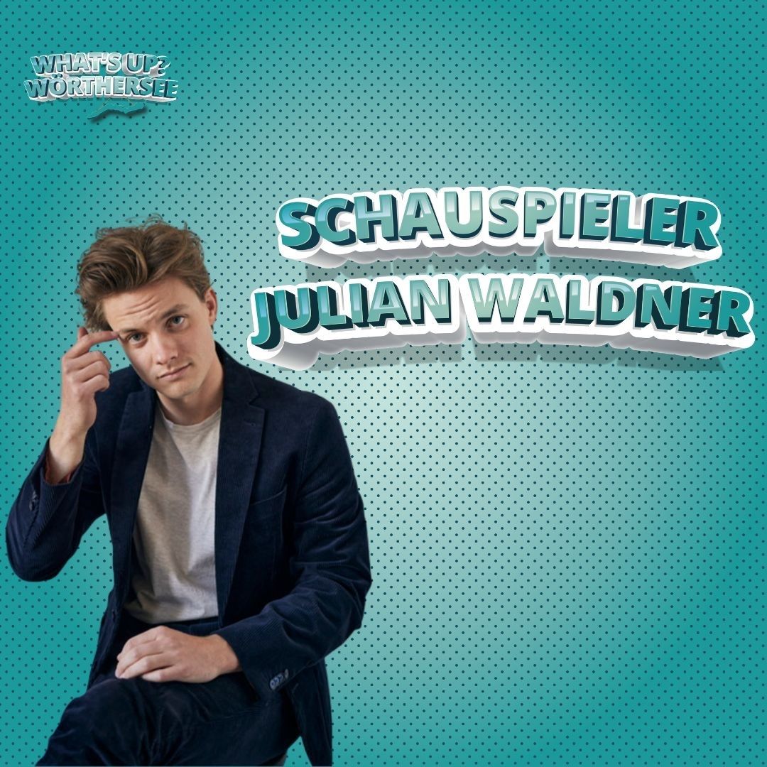 Schauspieler Julian Waldner - zu ”am Wörthersee”