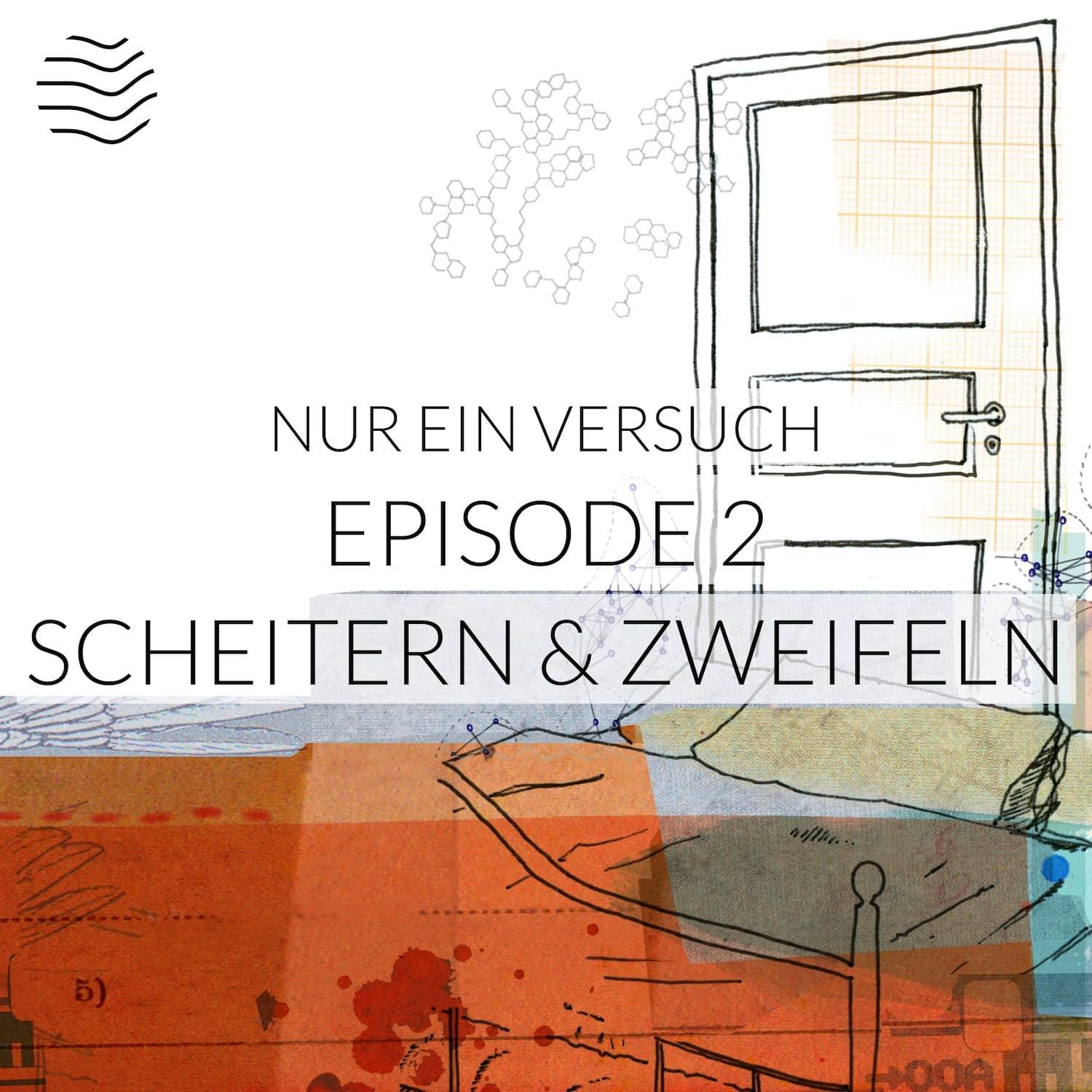 Scheitern und Zweifeln | Staffel 1 Episode 2