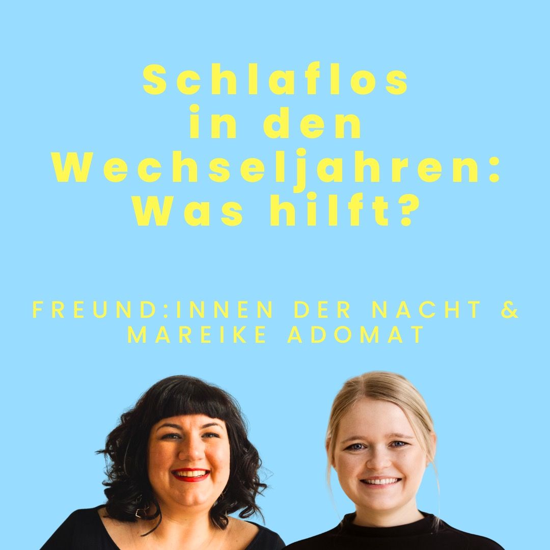 Schlaflos in den Wechseljahren: Was hilft? (#112)