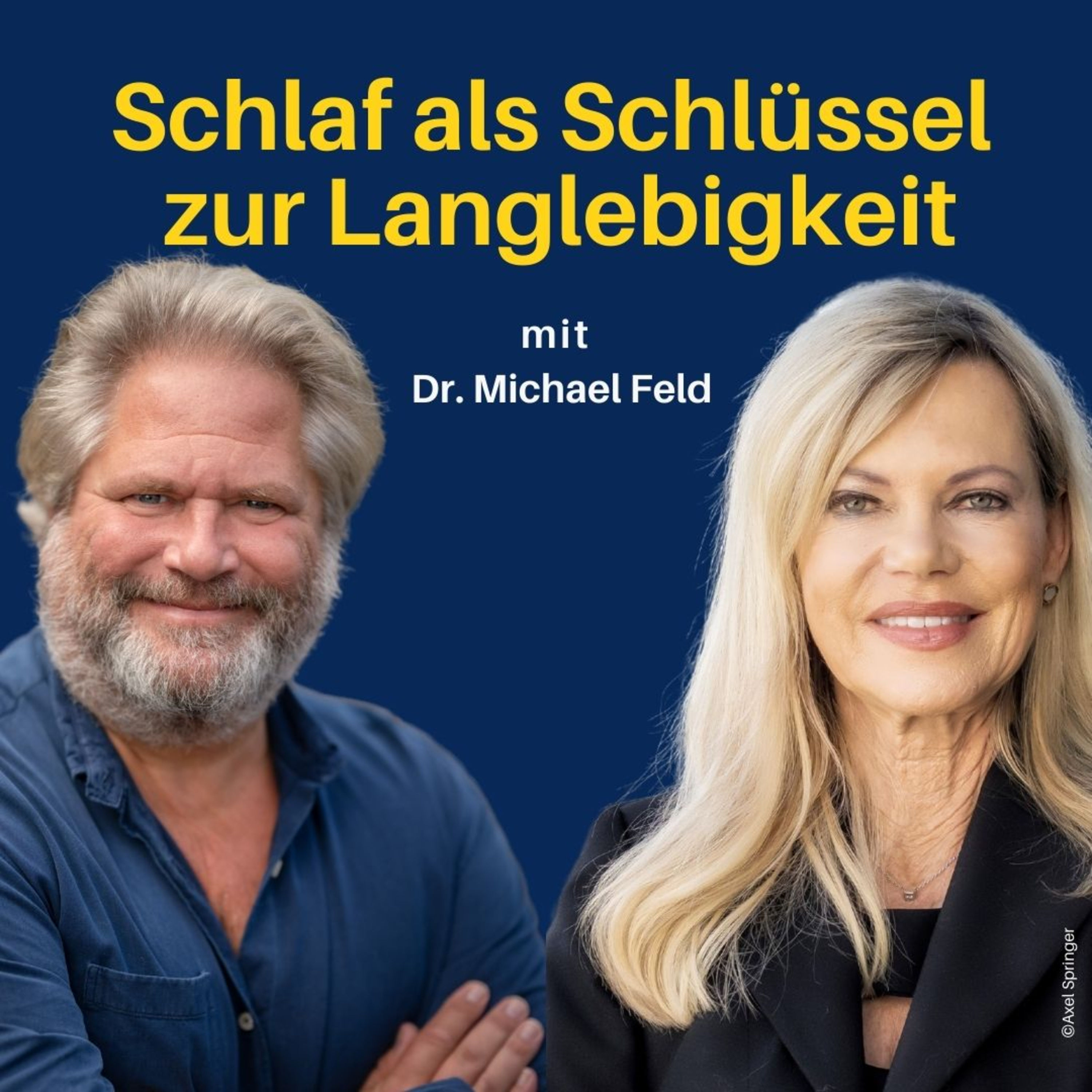 Schlafmedizin – Schlüssel zu Regeneration & Langlebigkeit mit Dr. Michael Feld & Nina Ruge