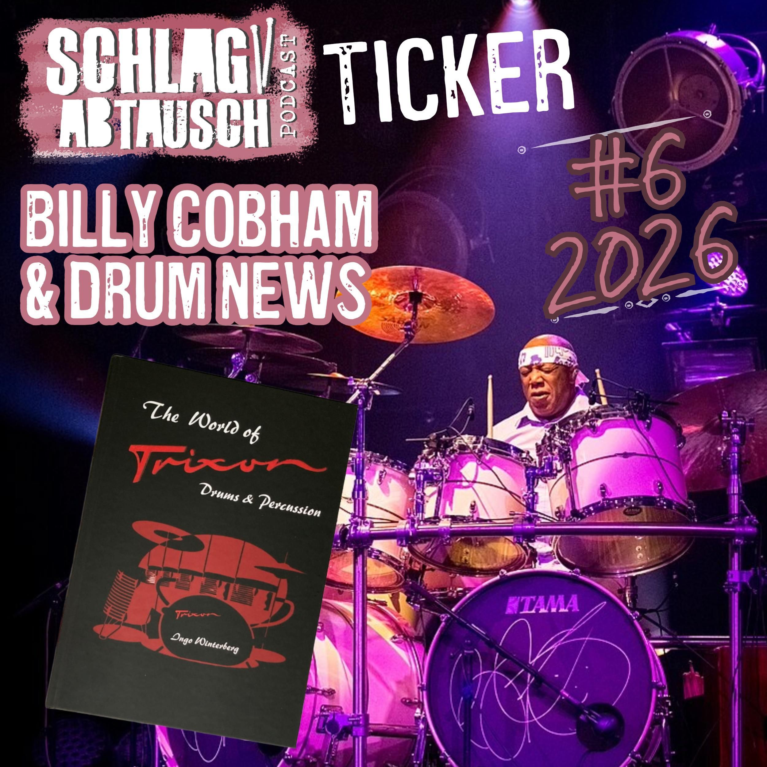 Schlagabtausch Ticker #6 2026 - Billy Cobham, Europe Drum Show & Drum Camp